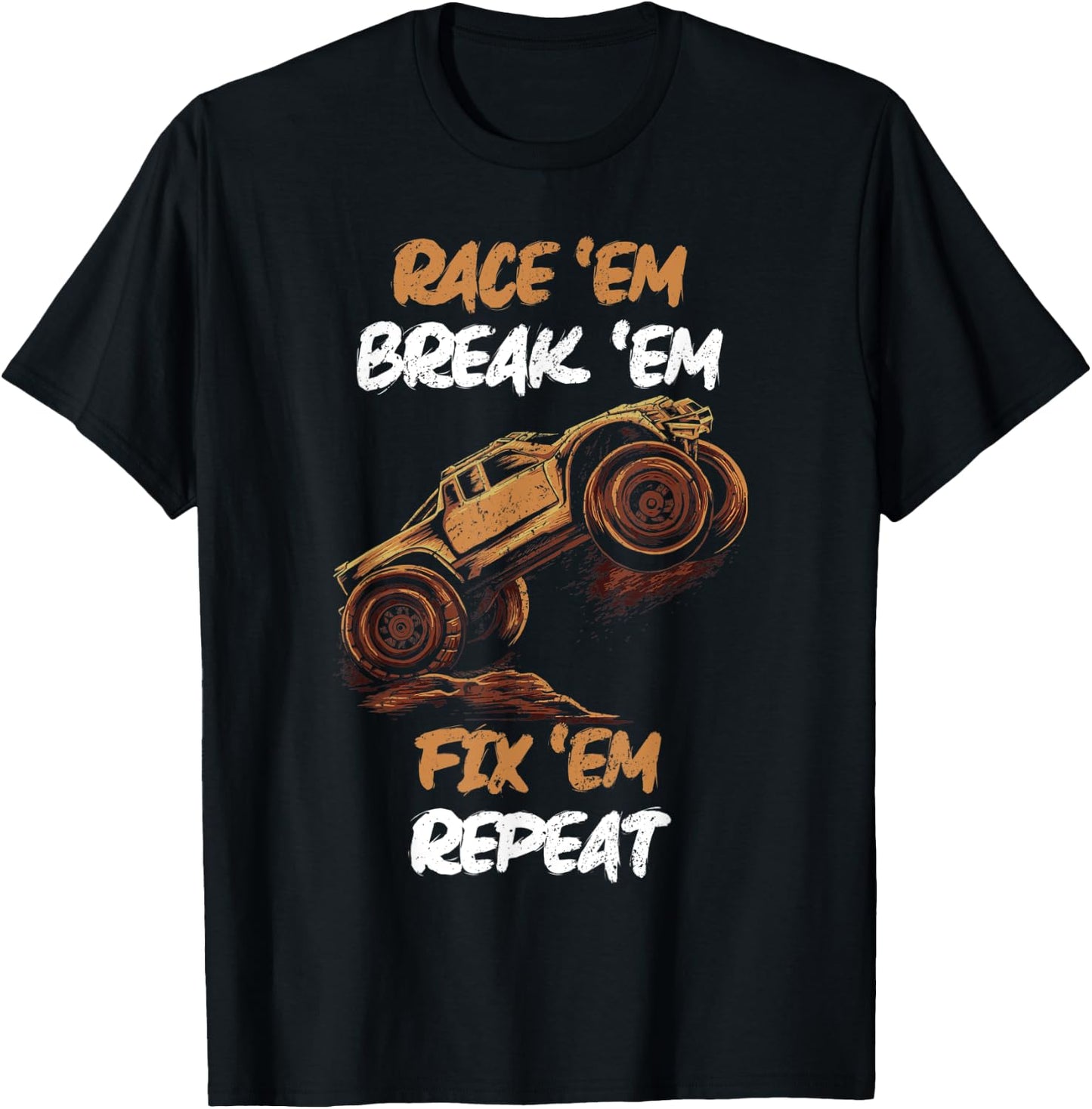 Race 'Em Break 'Em Fix 'Em Repeat RC Car T-Shirt - T-Shirt | Black