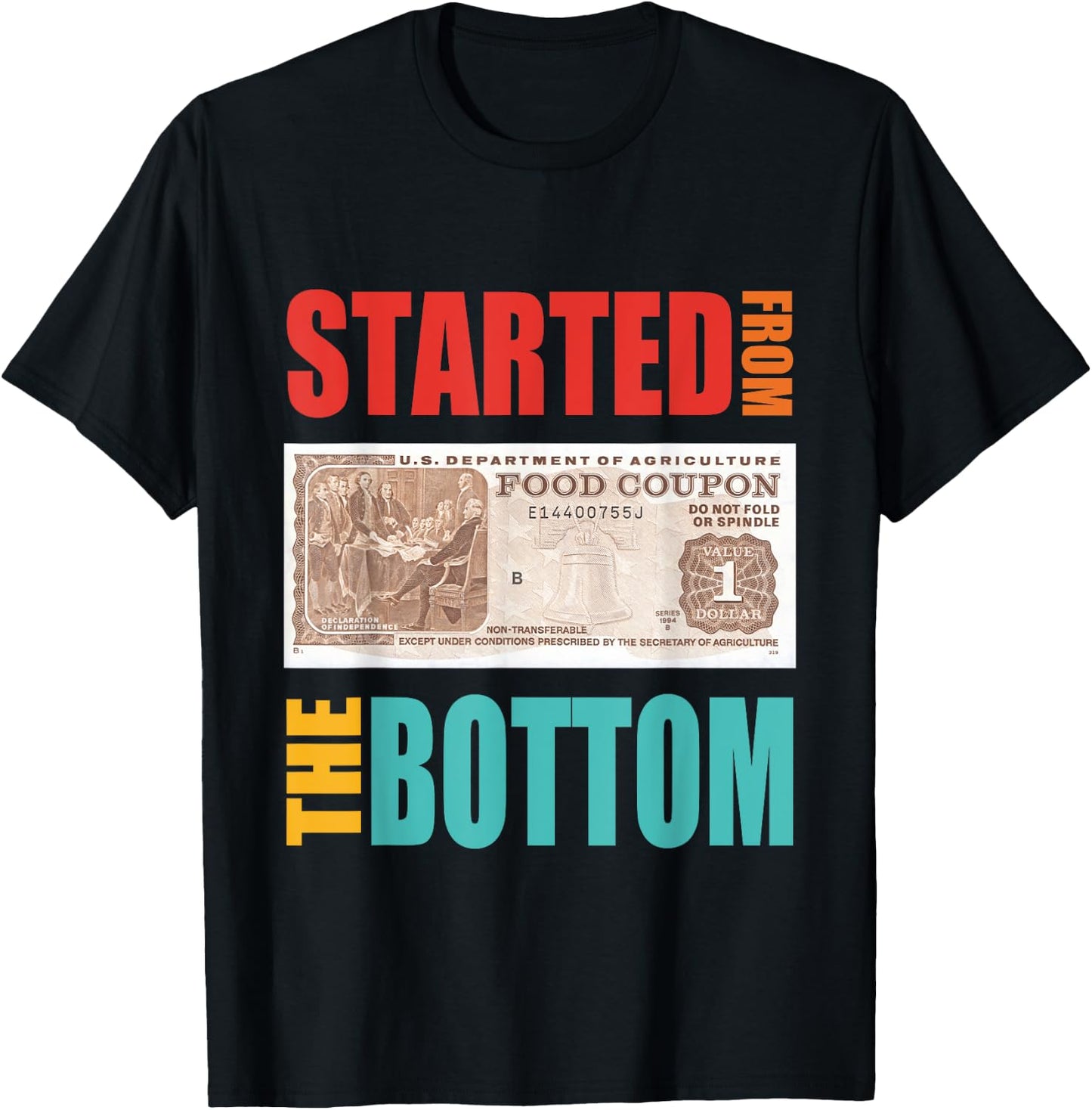 Started From Bottom Food Stamp Vintage Quote T-Shirt - T-Shirt | Black