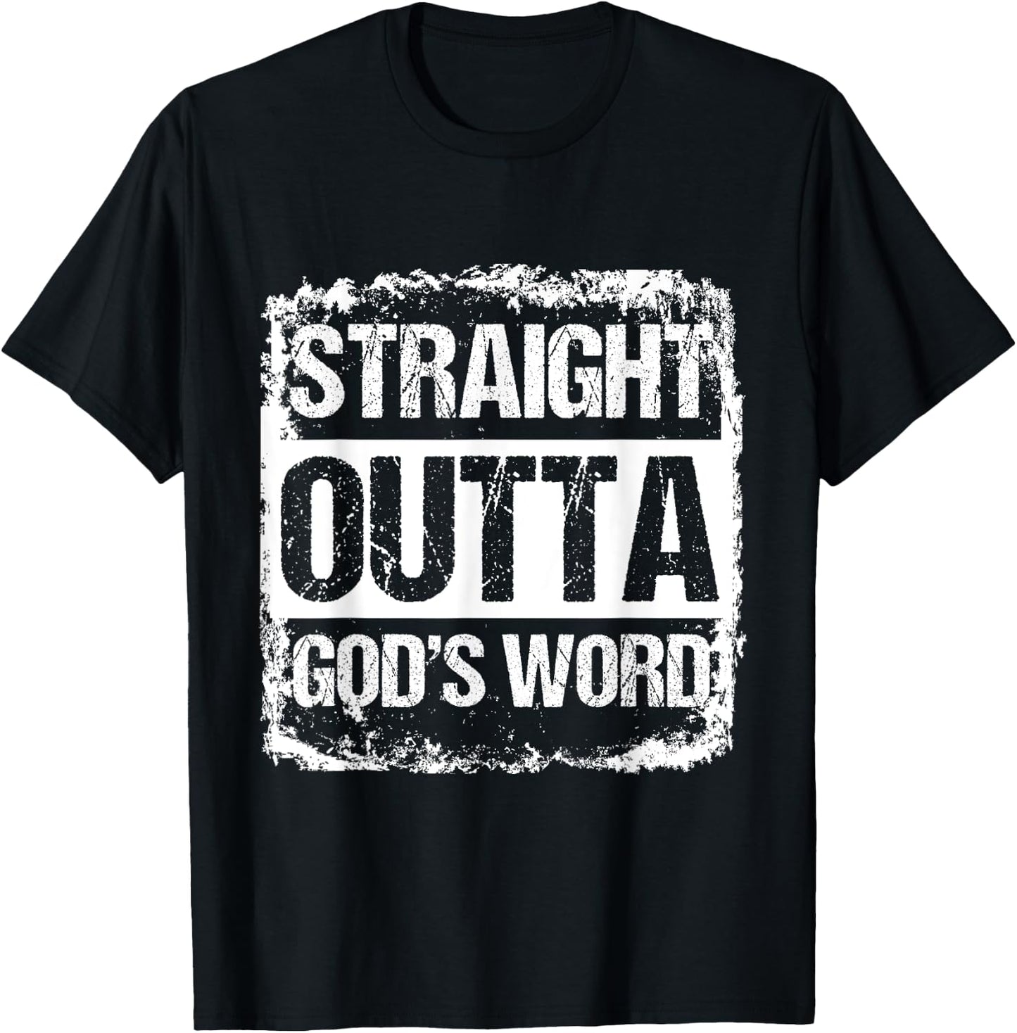 Straight Outta Gods Word Catholic Christ Jesus God Gift T-Shirt - T-Shirt | Black