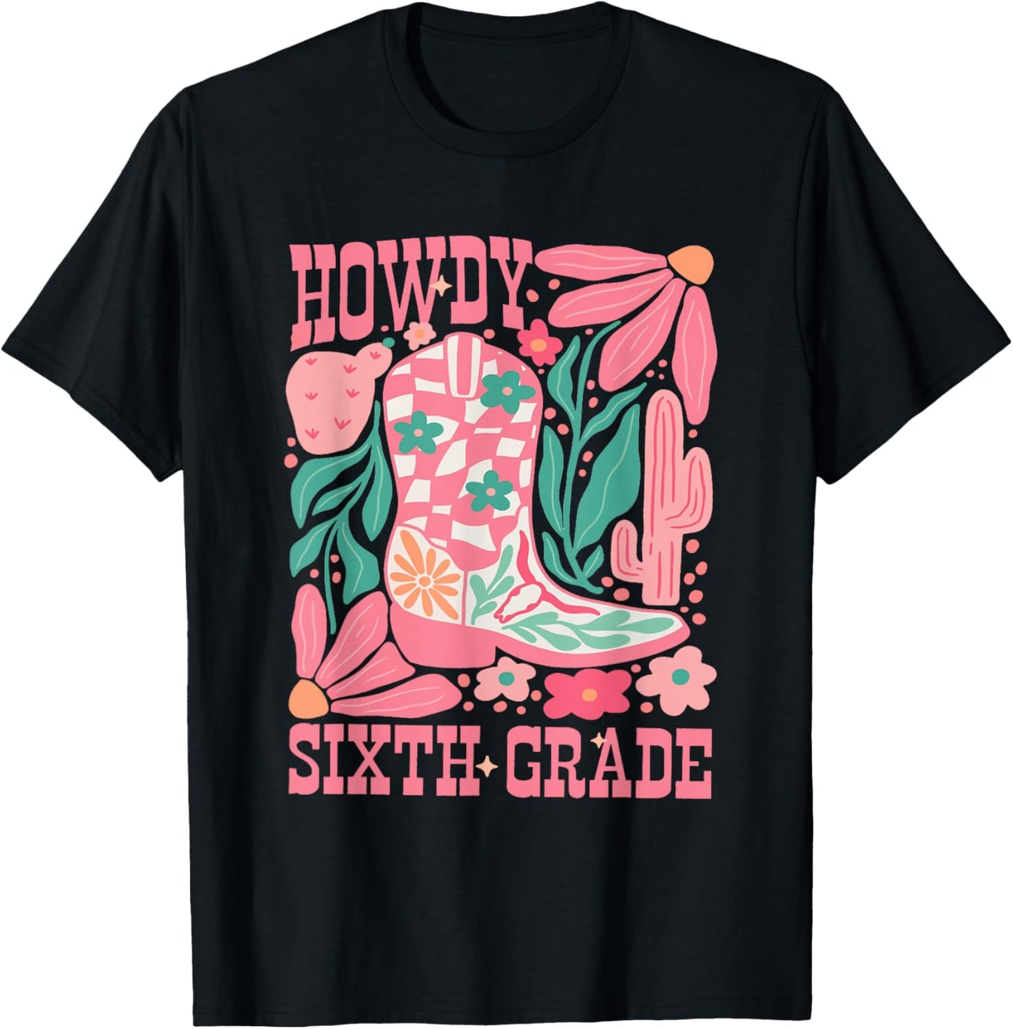 Howdy Sixth Grade Western 6th Grade Teacher Middle School Men Women Girls Kids T-Shirt - T-Shirt | Black