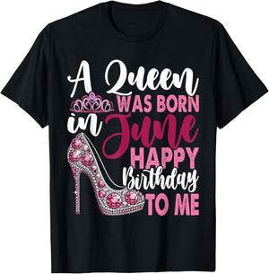 A Queen Was Born In June Birthday Girl T-Shirt - T-Shirt | Black