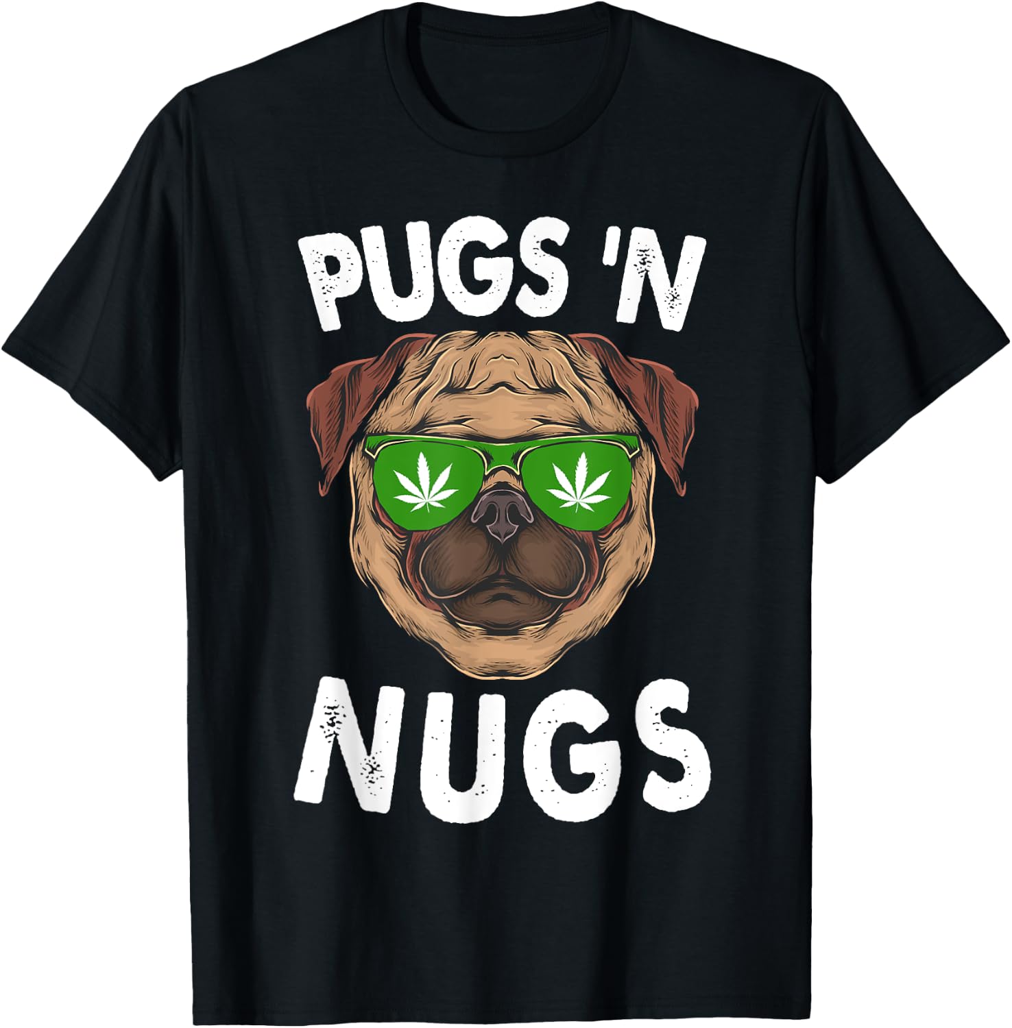 Pugs N Nugs Cute Pug Dog Lover Cannabis Marijuana Gift Women T-Shirt - T-Shirt | Black