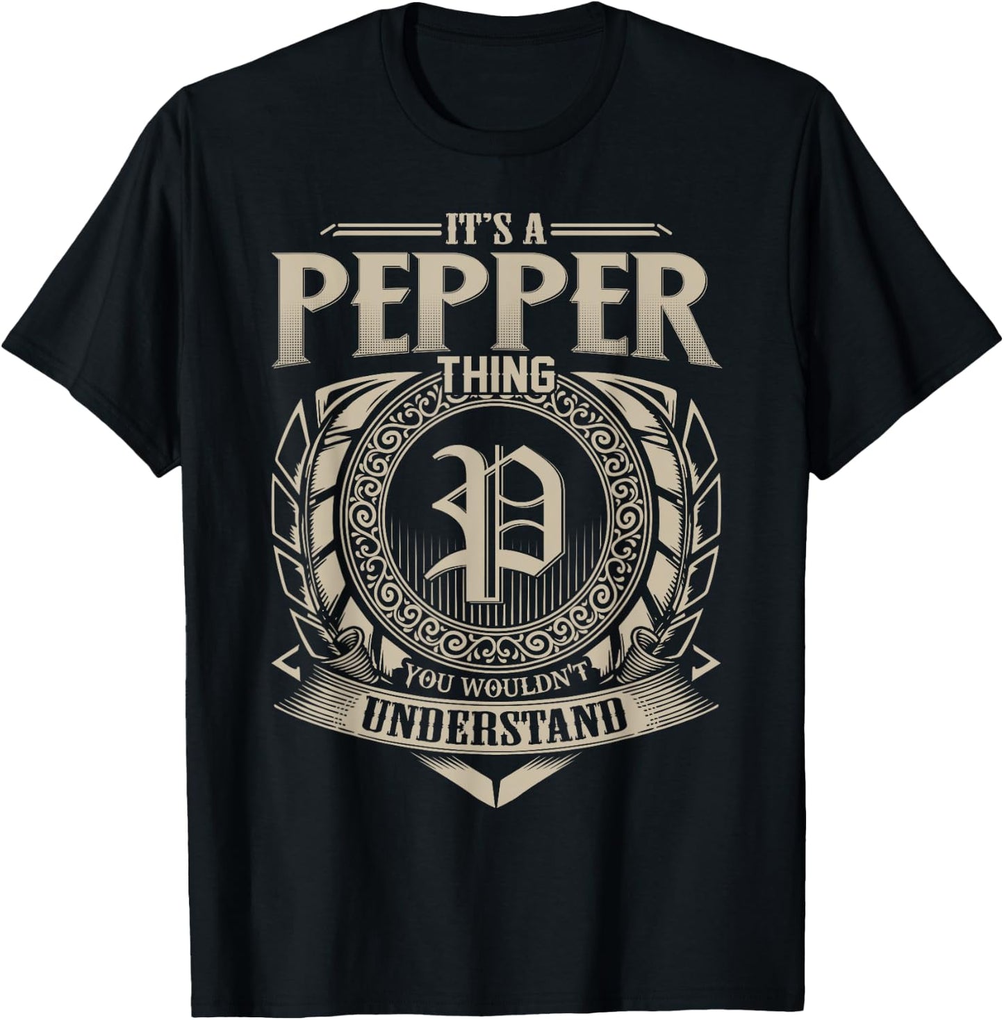 It's A PEPPER Thing You Wouldn't Understand Name Vintage T-Shirt - T-Shirt | Black