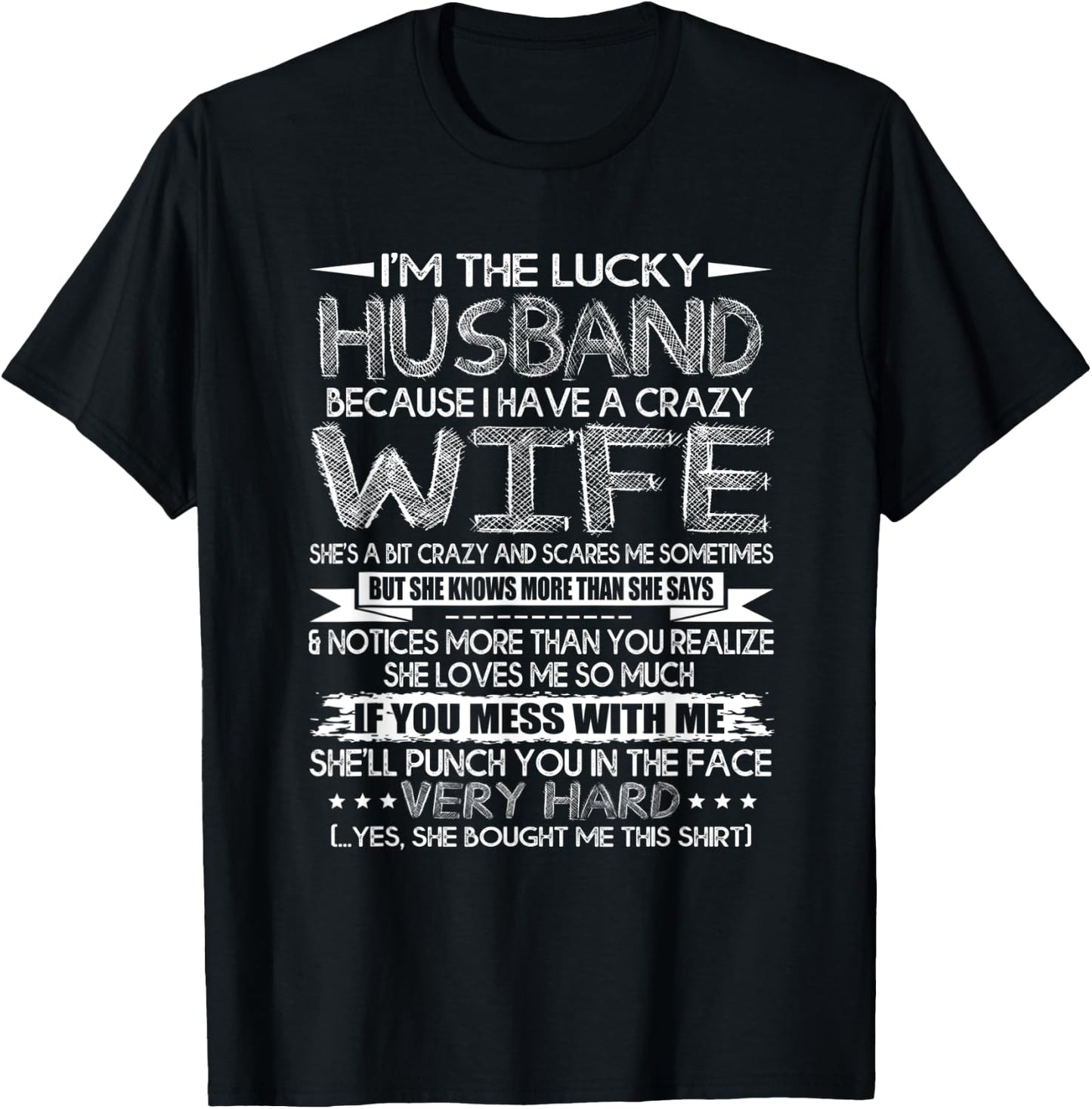 I Am A Lucky Husband I Have A Crazy Wife Valentine Day Gift T-Shirt - T-Shirt | Black