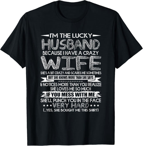 I Am A Lucky Husband I Have A Crazy Wife Valentine Day Gift