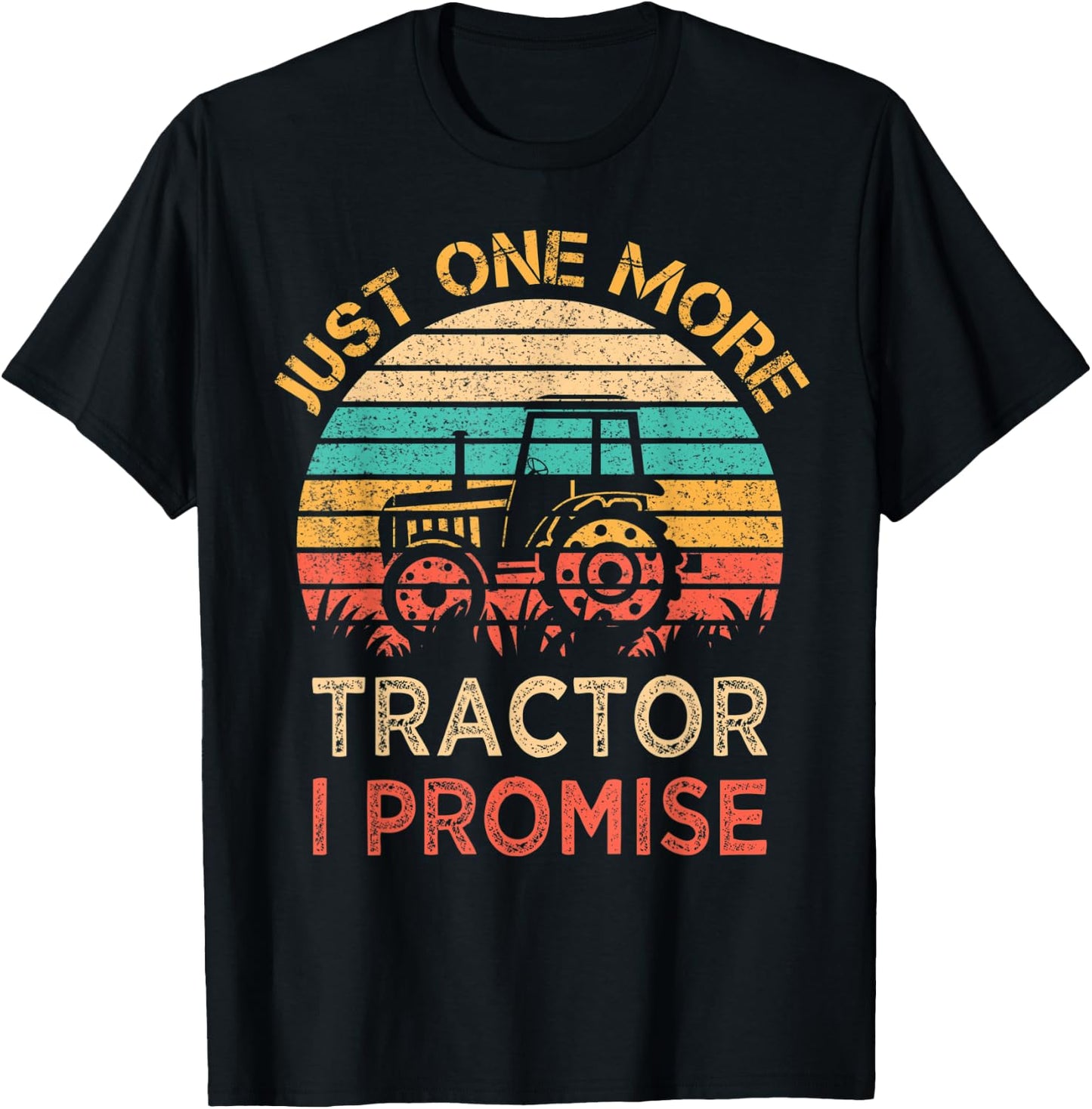 Just One More Tractor I Promise Vintage Funny Farmer Gift T-Shirt - T-Shirt | Black