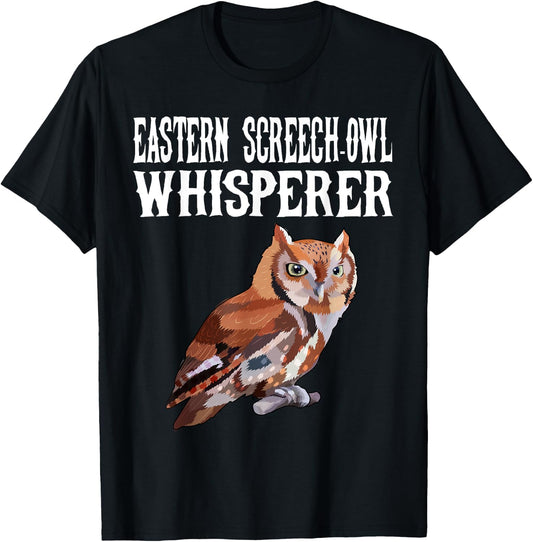 Eastern Screech-Owl Whisperer Funny Bird Lover T-Shirt - T-Shirt | Black
