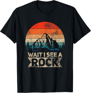 Wait I See A Rock Funny Geologist Idea T-Shirt - T-Shirt | Black