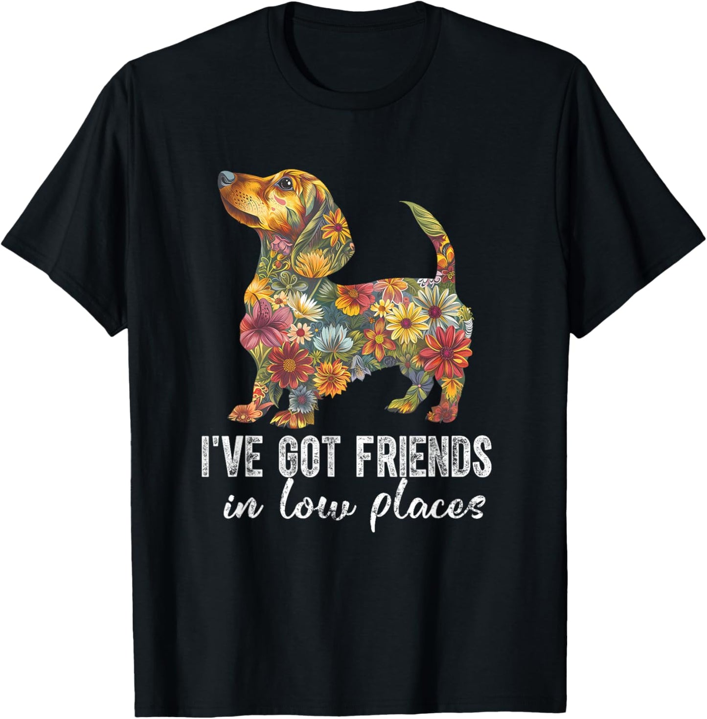 Dachshund I've Got Friends In Low Places Floral Dachshund T-Shirt - T-Shirt | Black