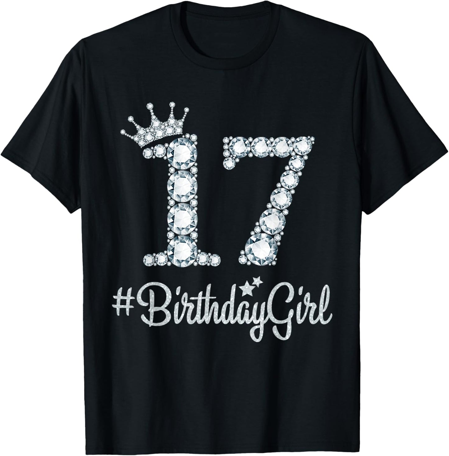 17 BirthdayGirl 17 Years Old Happy 17th Birthday Girl T-Shirt - T-Shirt | Black