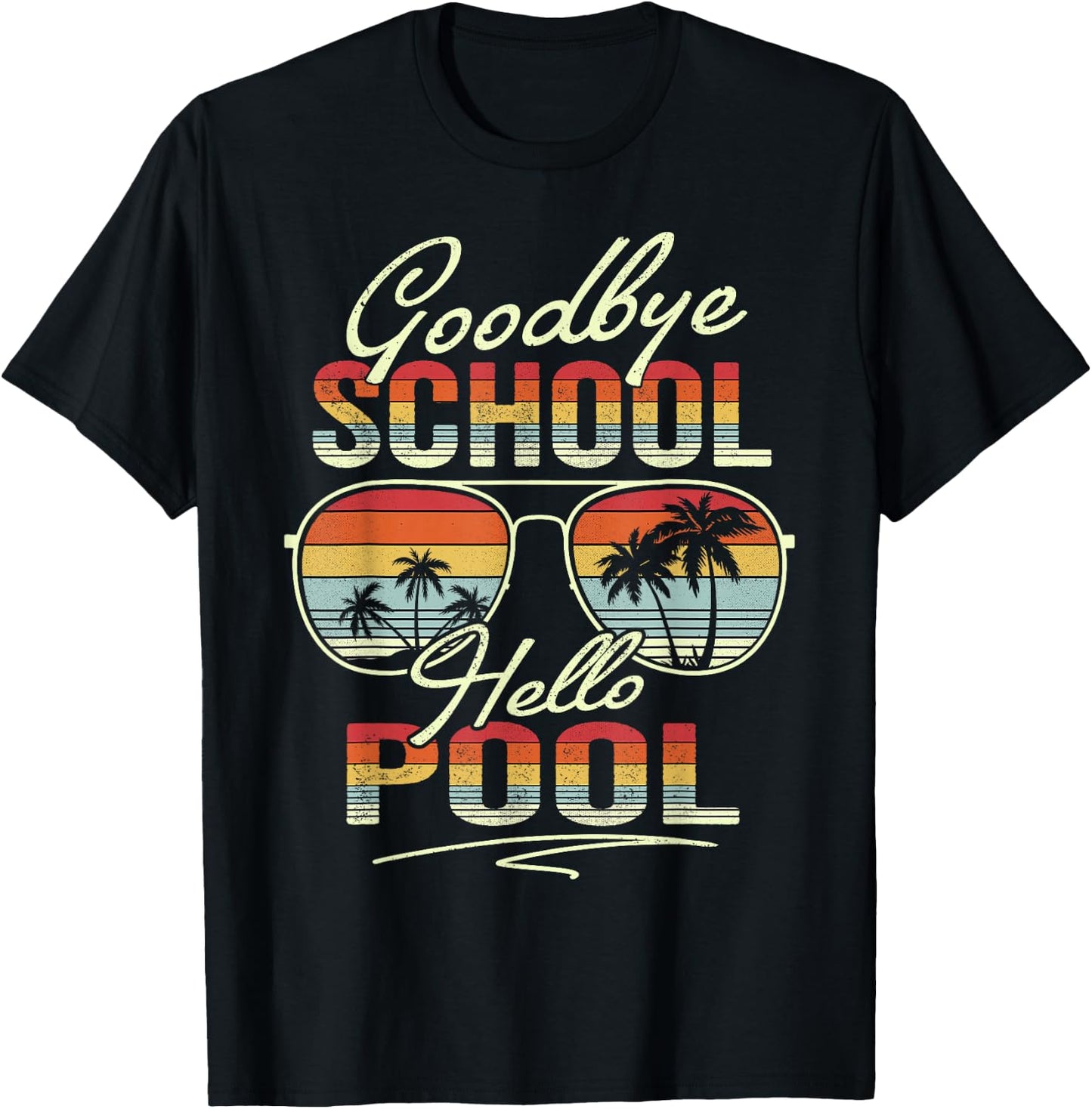 Vintage Goodbye School Hello Pool Summer Last Day Of School T-Shirt - T-Shirt | Black