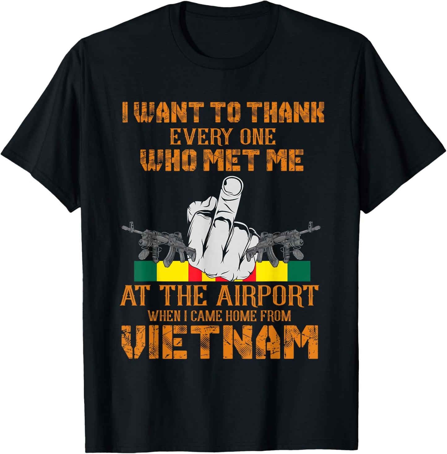 Want To Thank Someone When I Came Home From Vietnam T-Shirt - T-Shirt | Black