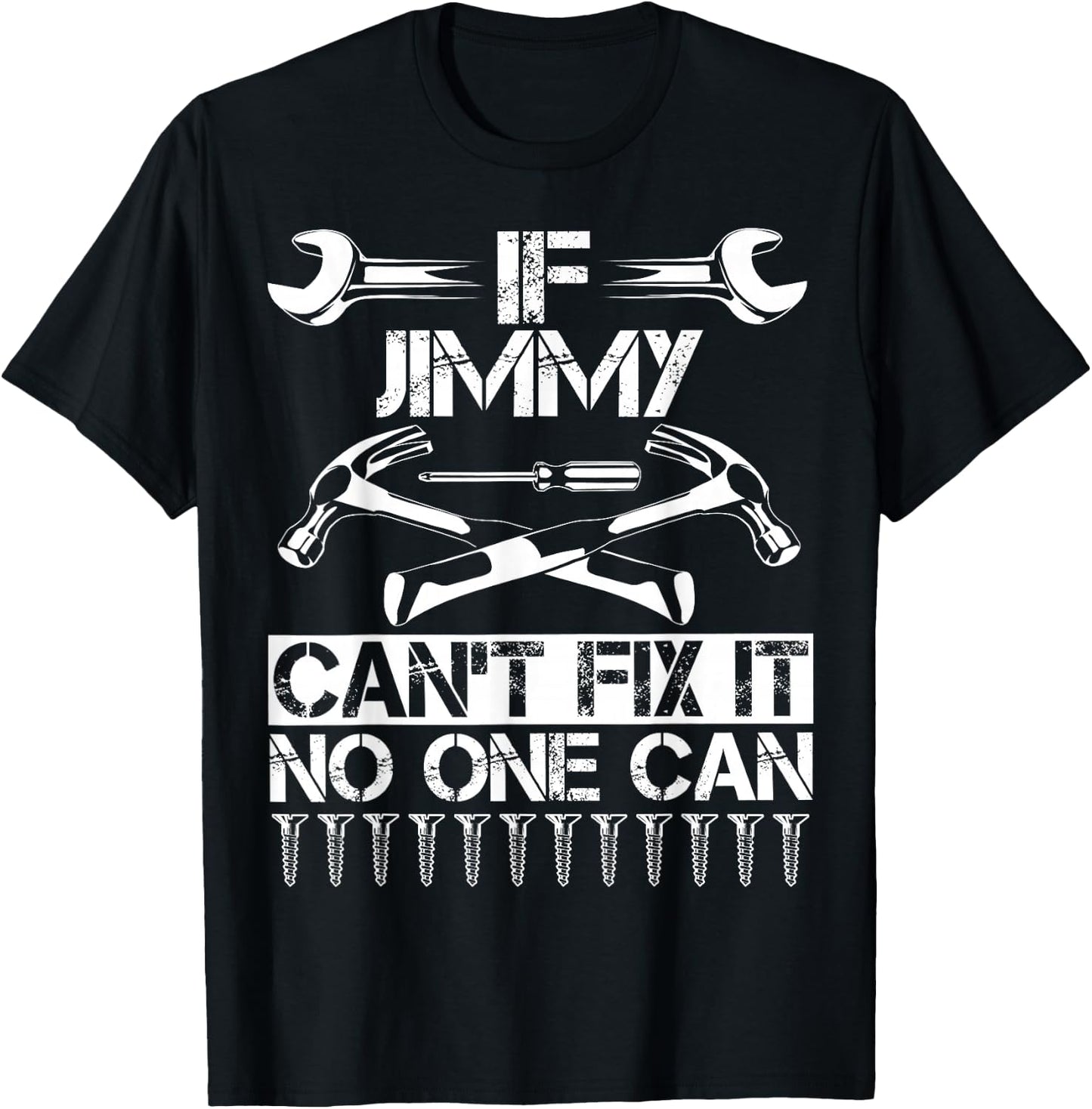 JIMMY Fix It Funny Birthday Personalized Name Dad Gift T-Shirt - T-Shirt | Black