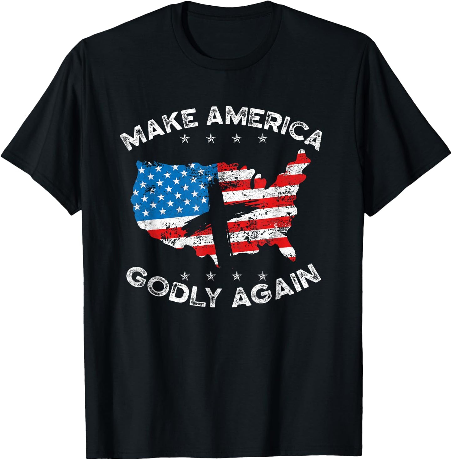 Make America Godly Again Proud American Christian Patriot T-Shirt - T-Shirt | Black