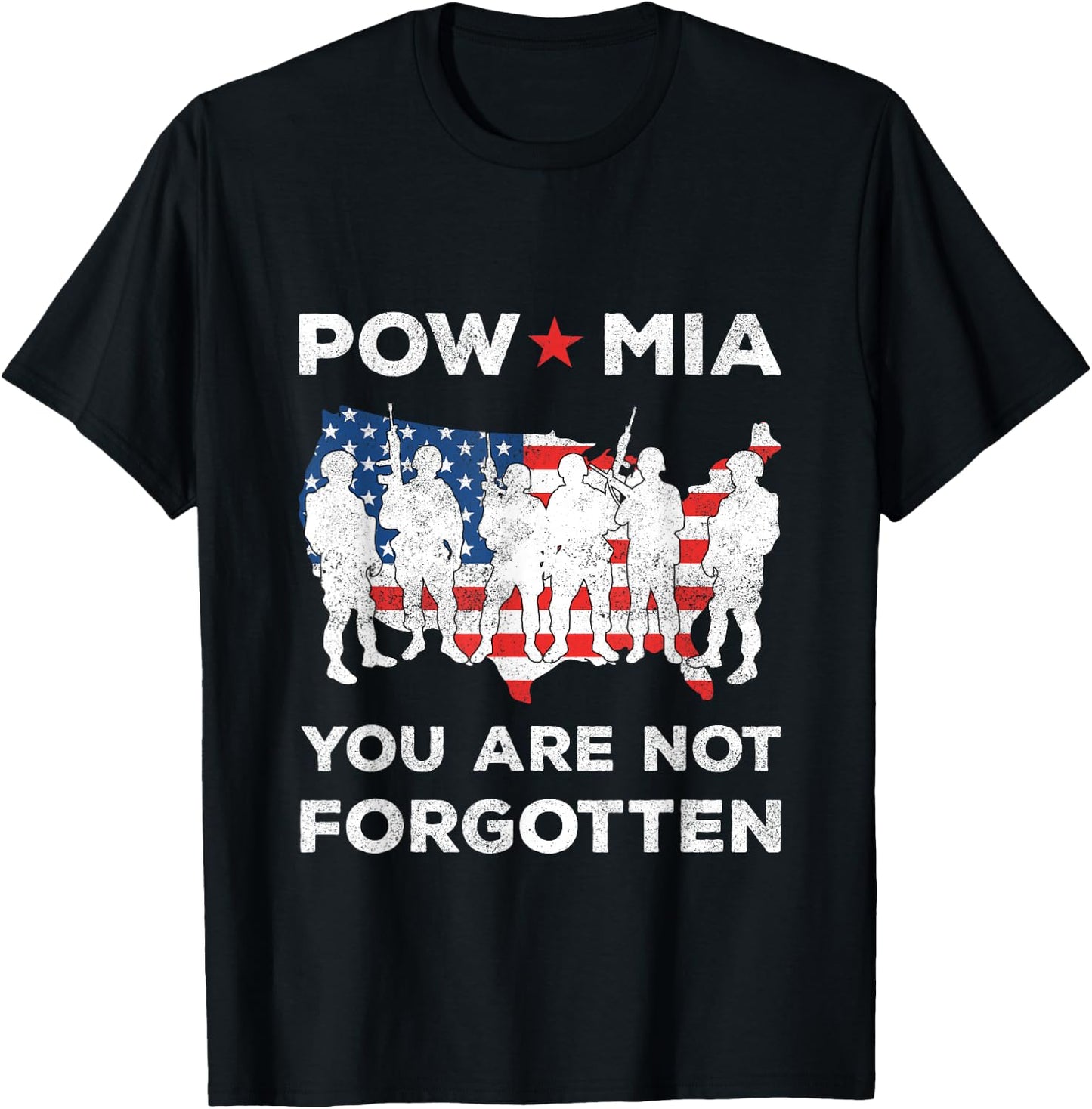 POW MIA You Are Not Forgotten American Flag Soliders T-Shirt - T-Shirt | Black