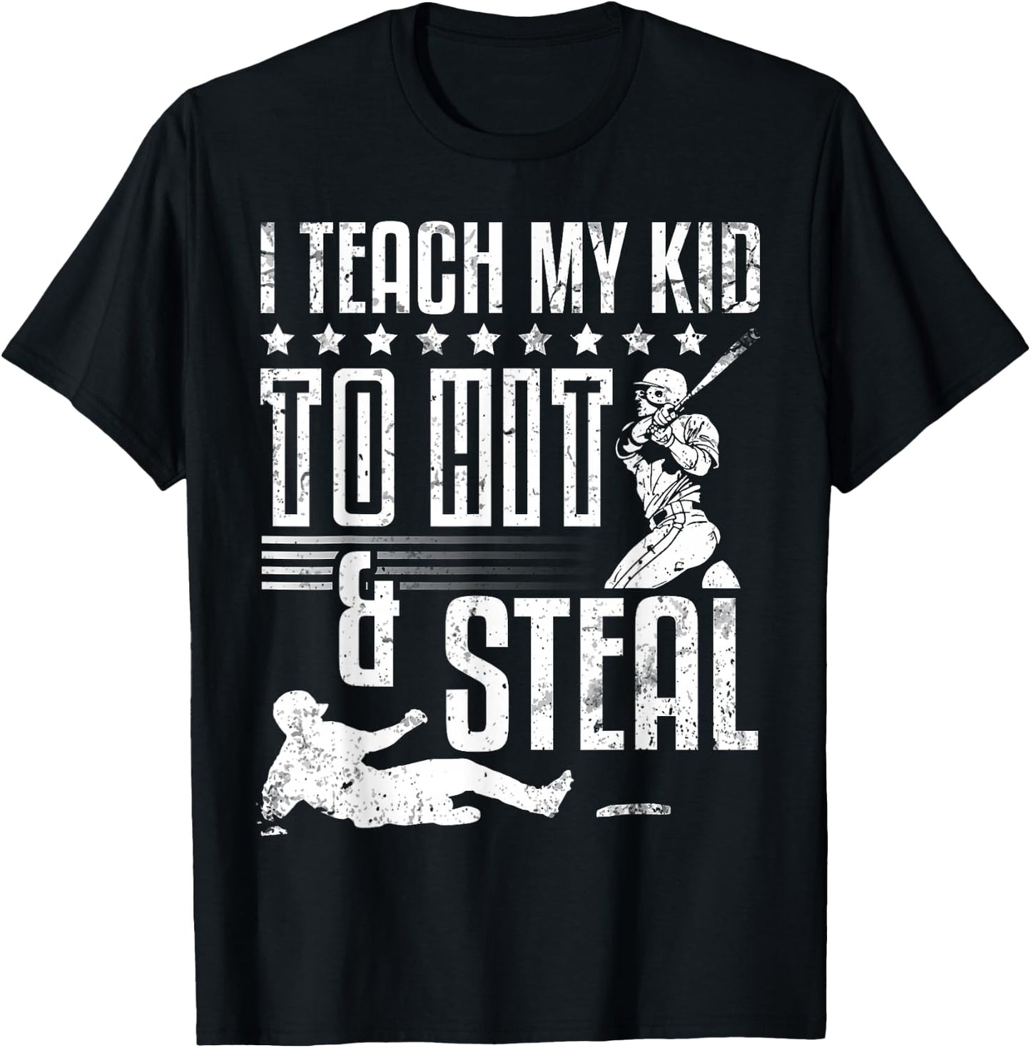 Baseball Coach Daddy Players I Teach My Kid To Hit And Steal T-Shirt - T-Shirt | Black