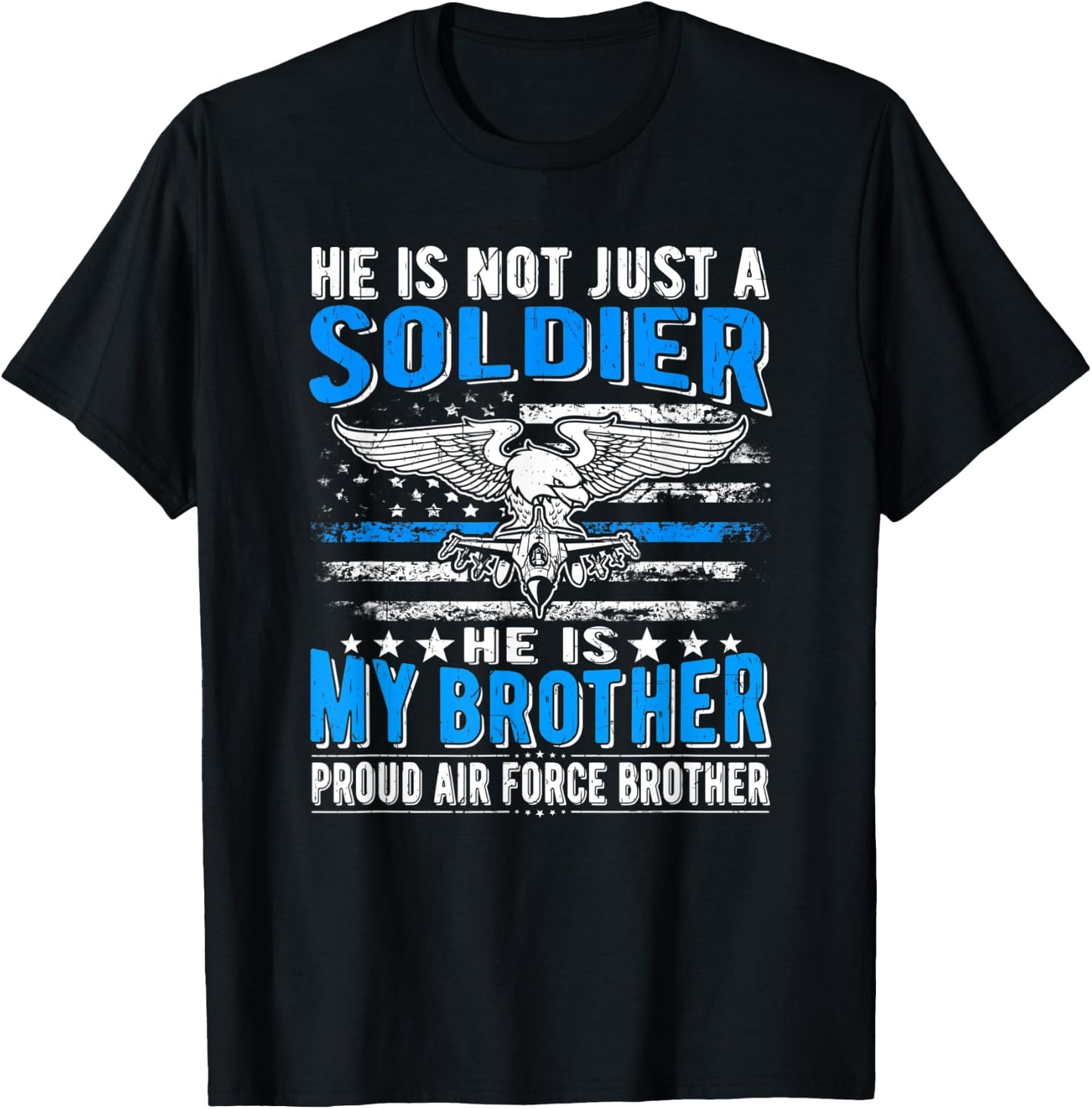 My Brother Is A Soldier Hero - Proud Air Force Brother Gift T-Shirt - T-Shirt | Black