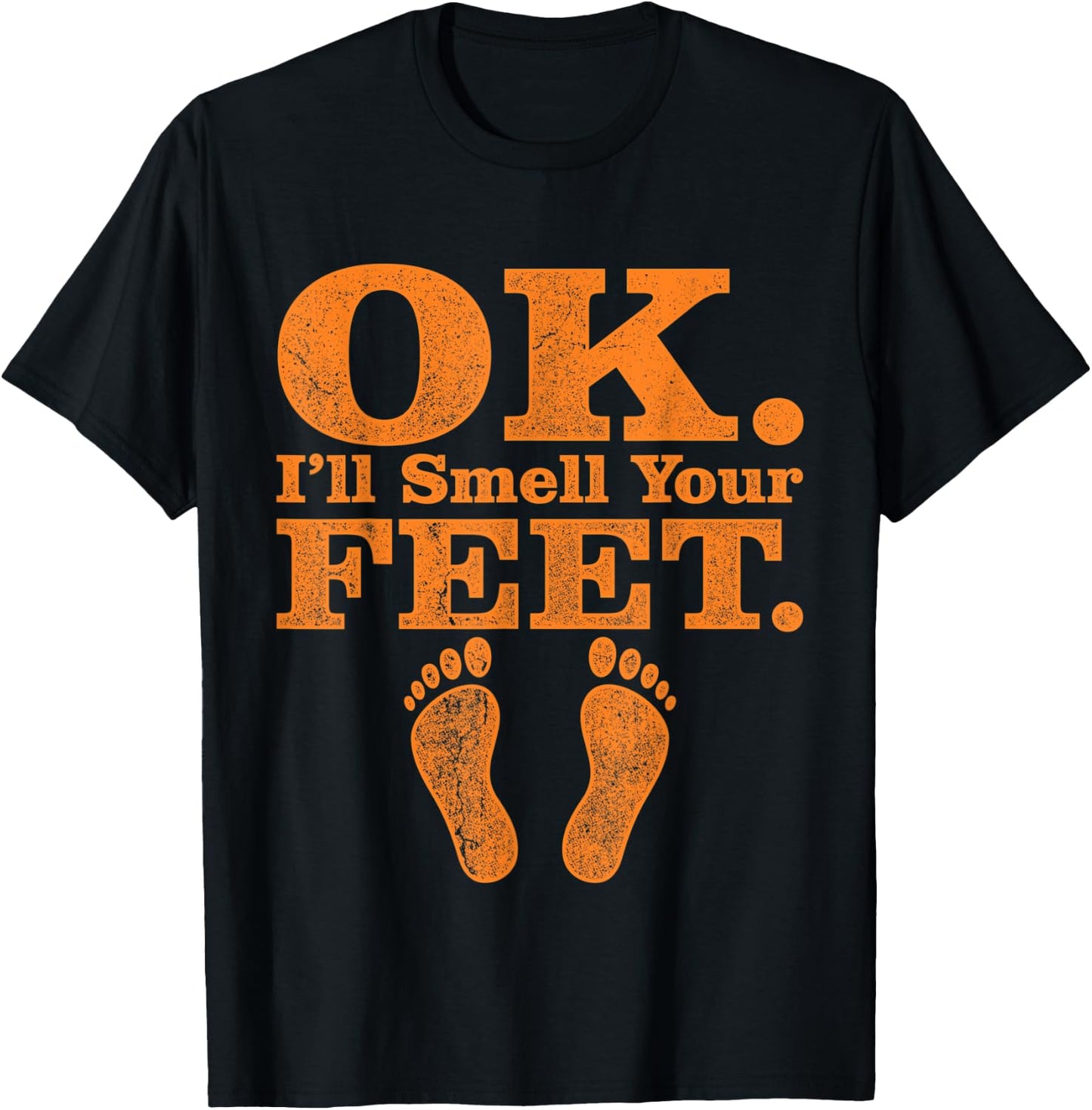 OK I'll Smell Your Feet Trick Or Treat Halloween T-Shirt - T-Shirt | Black