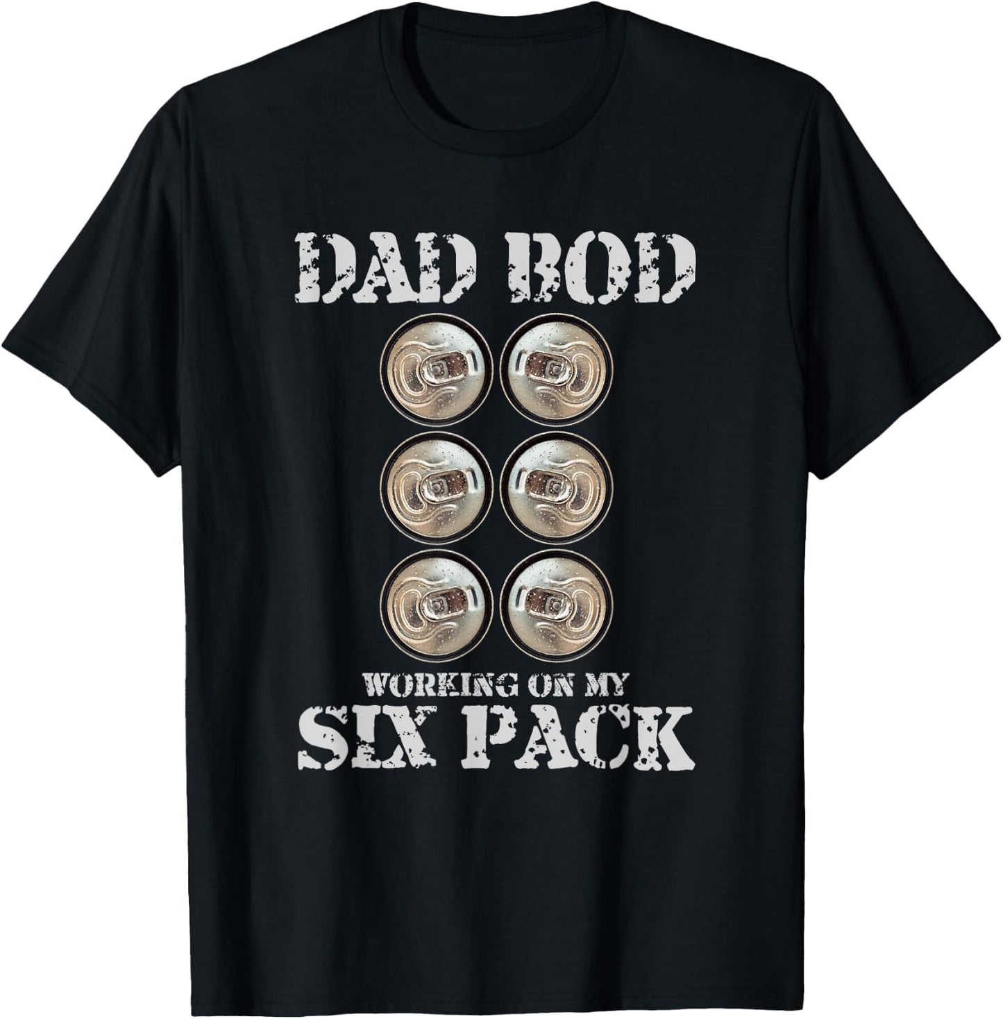 Dad Bod Working On My Six Pack Funny Beer Fathers Day T-Shirt - T-Shirt | Black
