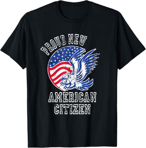 Proud New American Citizen Naturalized Citizen T-Shirt - T-Shirt | Black