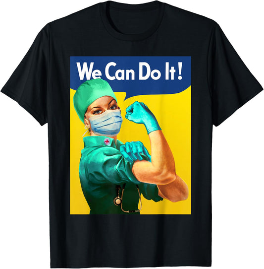 Medical Rosie - We Can Do It - Nurse Appreciation T-Shirt - T-Shirt | Black