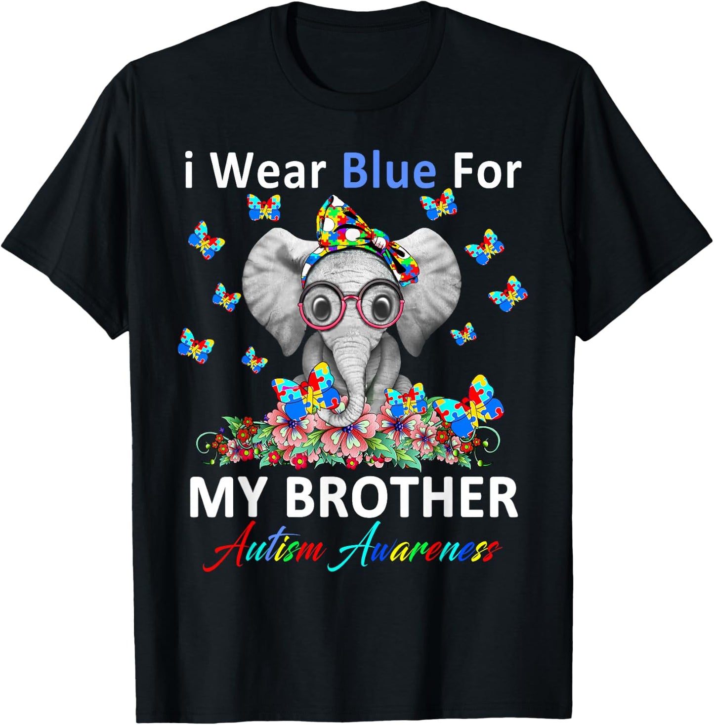 I Wear Blue For My Brother Autism Awareness Gifts T-Shirt - T-Shirt | Black