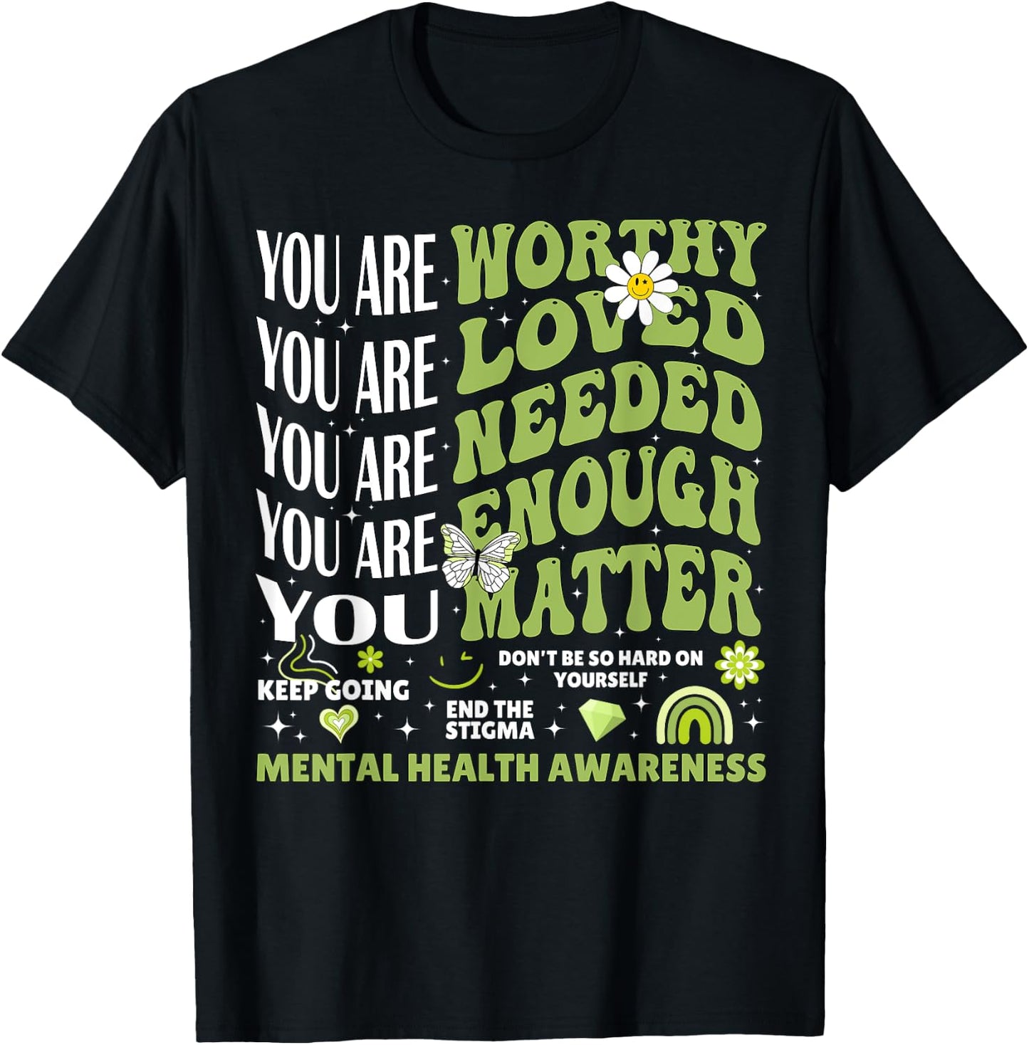 Motivational Support Warrior Mental Health Awareness Matters T-Shirt - T-Shirt | Black