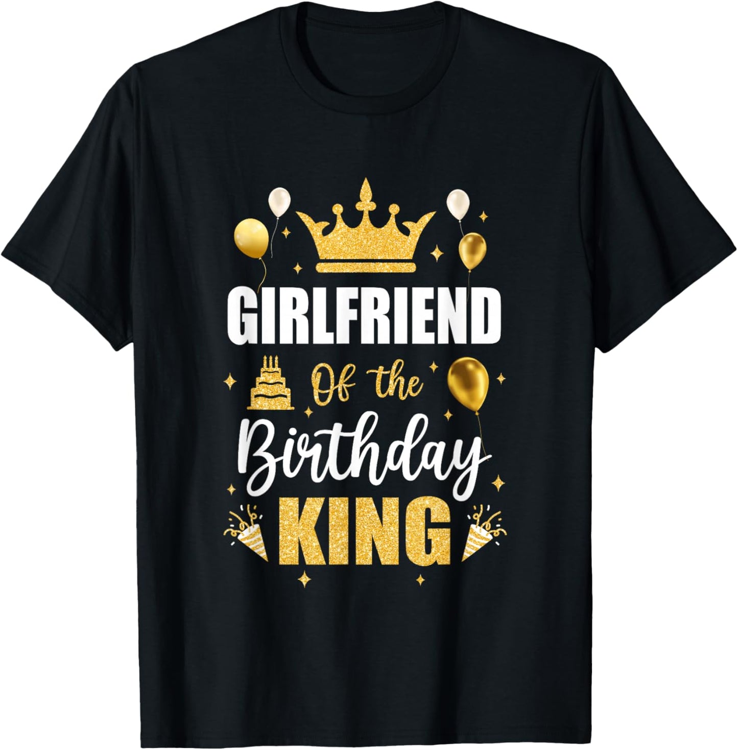 Girlfriend Of The Birthday King Boys Men Bday Party T-Shirt - T-Shirt | Black