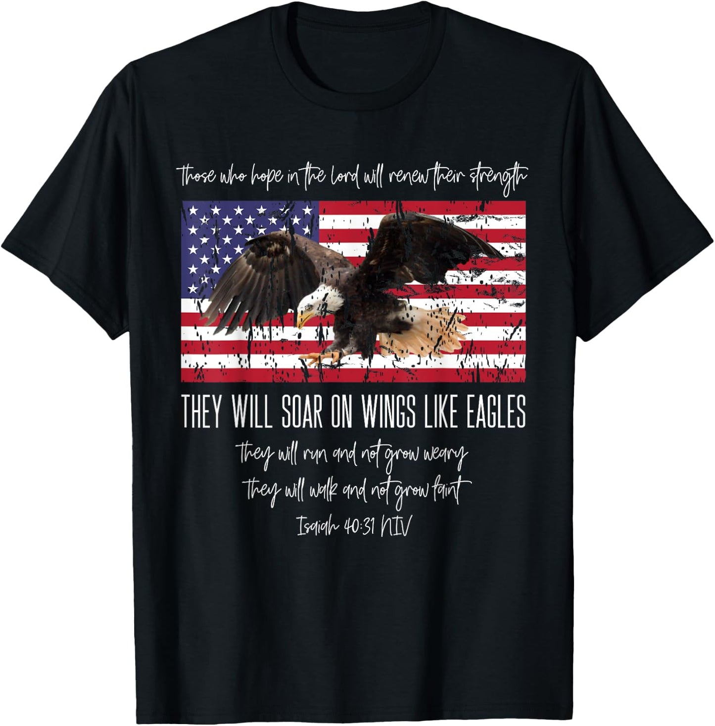 They Will Soar On Wings Like Eagles Isaiah 40:31 Christian T-Shirt - T-Shirt | Black