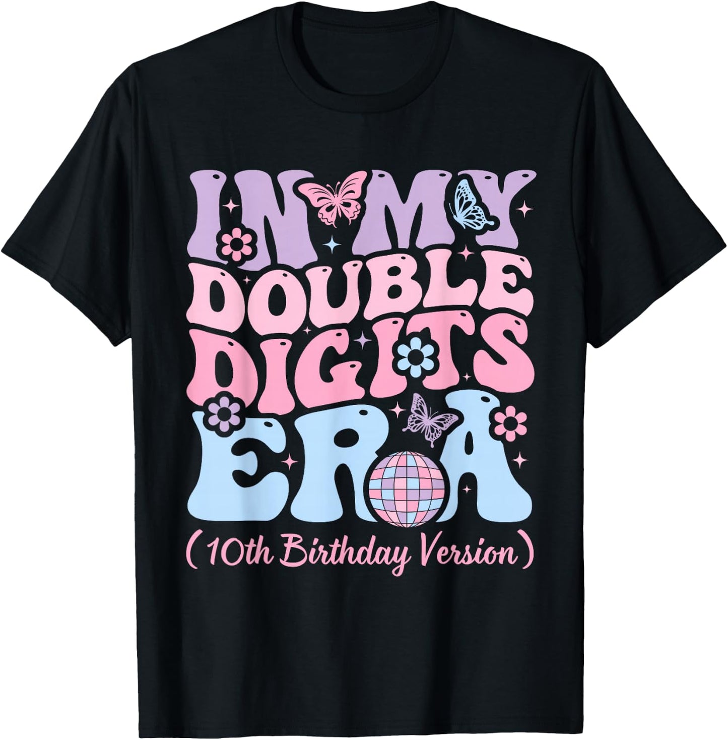 Kids in My Double Digits Era, It's My 10th Birthday Girls T-Shirt - T-Shirt | Black