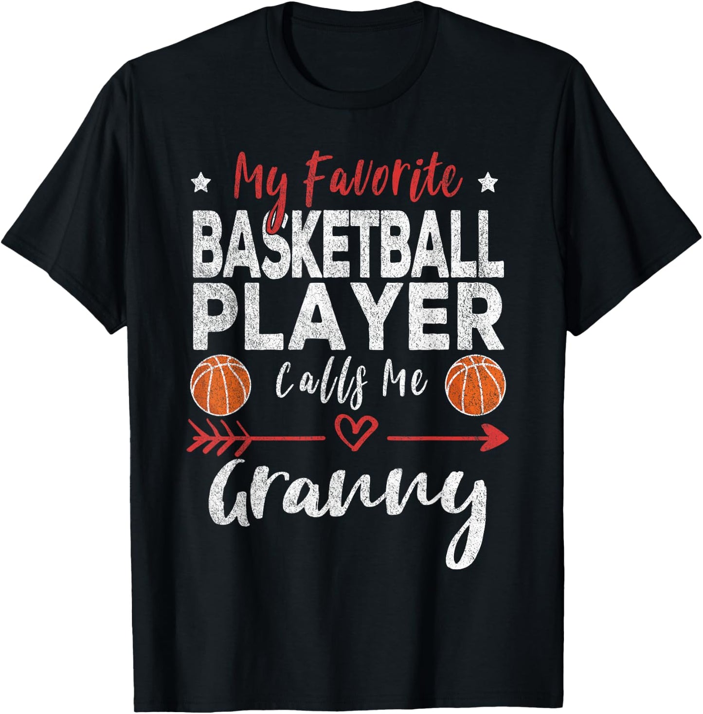 My Favorite Basketball Player Calls Me Granny T-Shirt - T-Shirt | Black