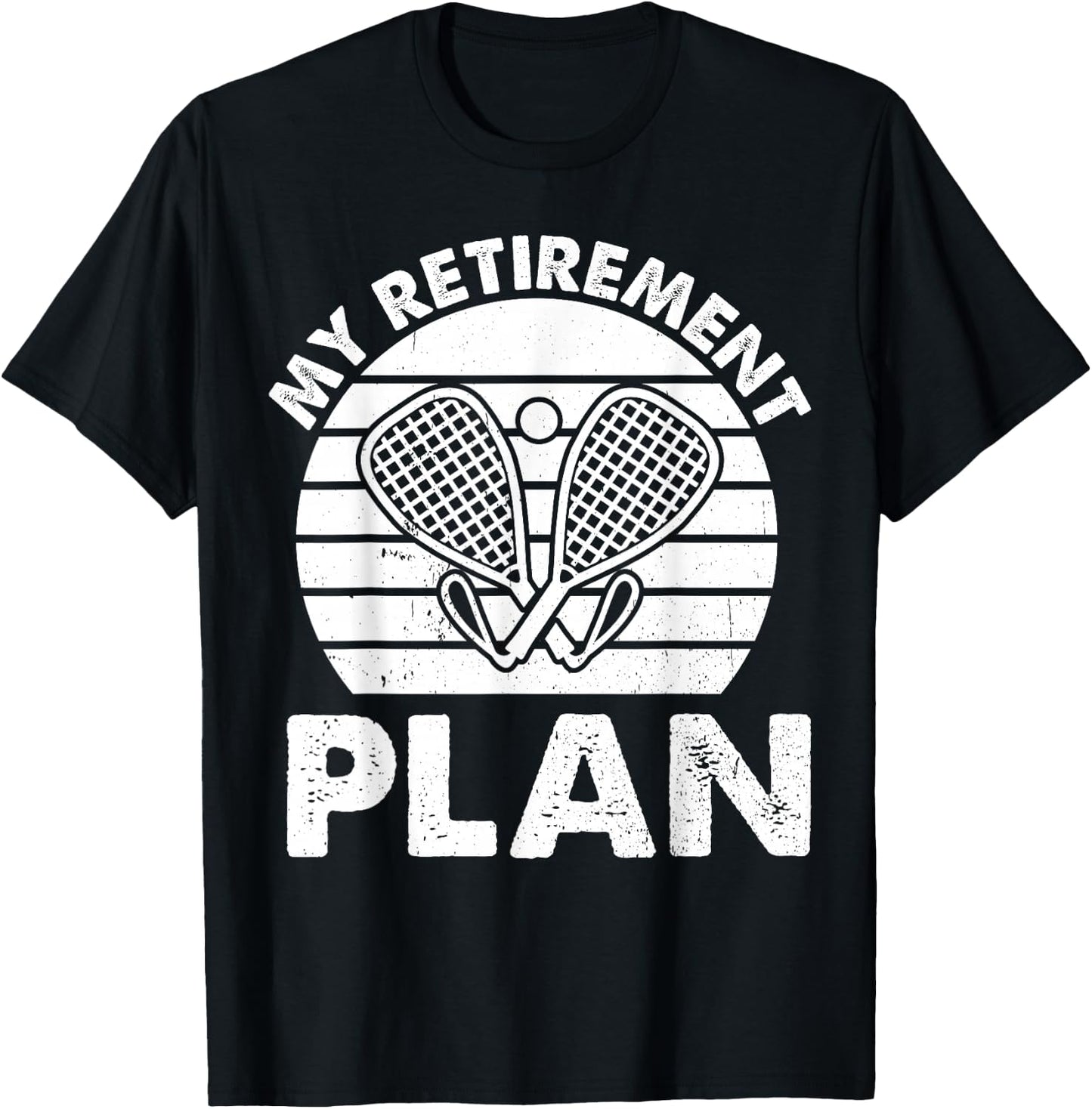 Racquetball Retirement plan Retired Racquetball T-Shirt - T-Shirt | Black