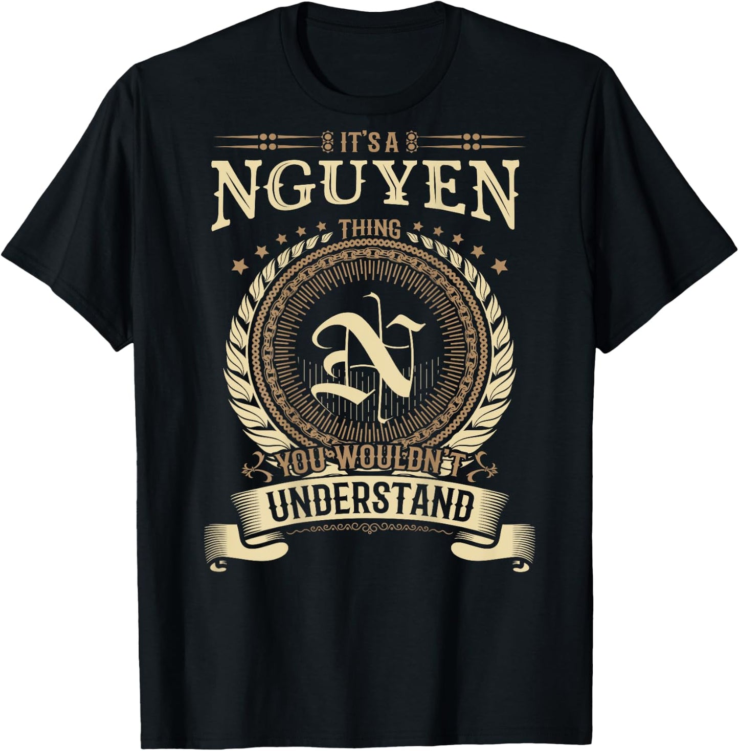 Nguyen Thing You Wouldn't Understand Family BACKPRINT T-Shirt - T-Shirt | Black
