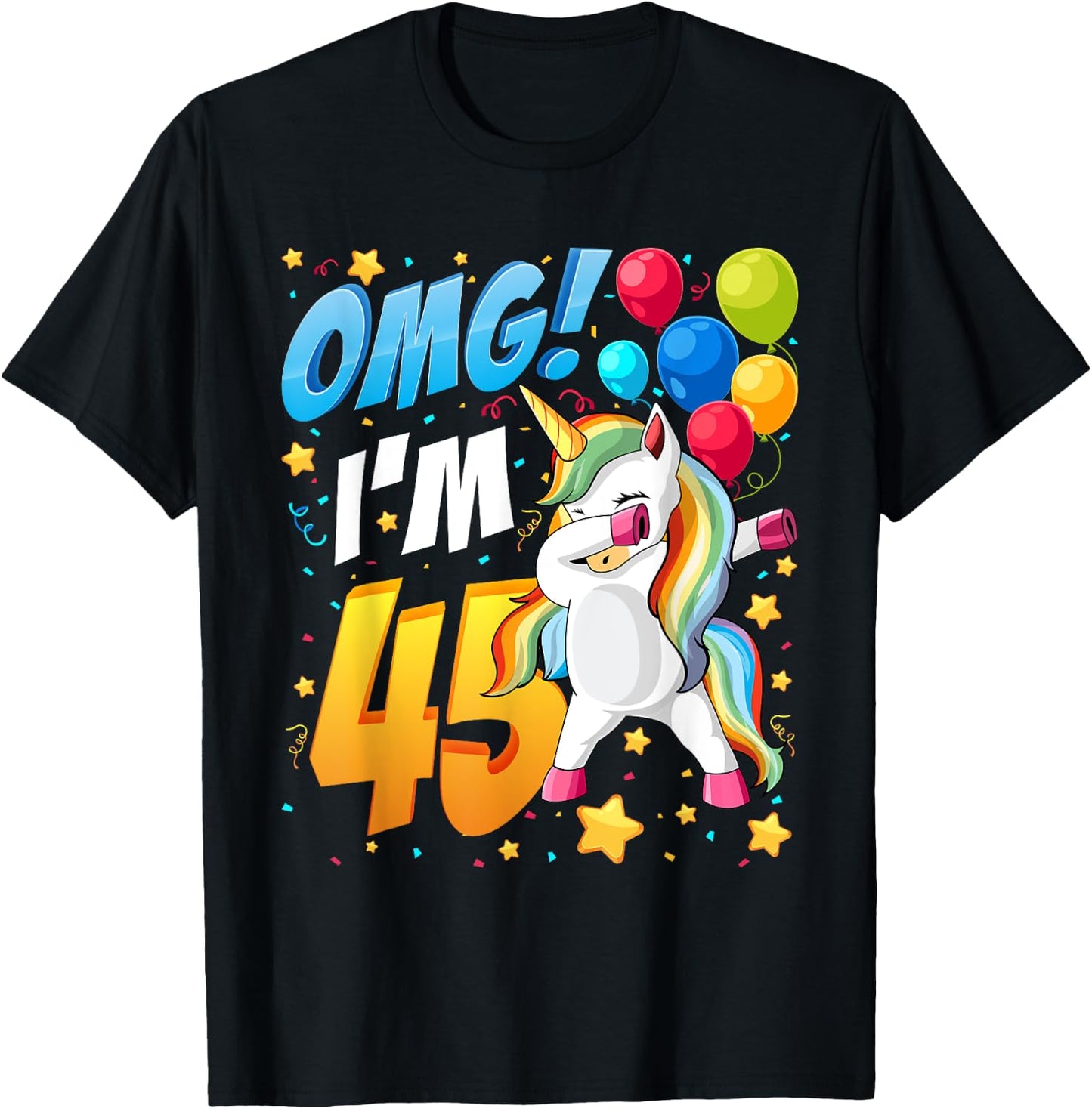 OMG! I'm 45 - Unicorn Dab Shirt For 45th Birthday Women Men T-Shirt - T-Shirt | Black