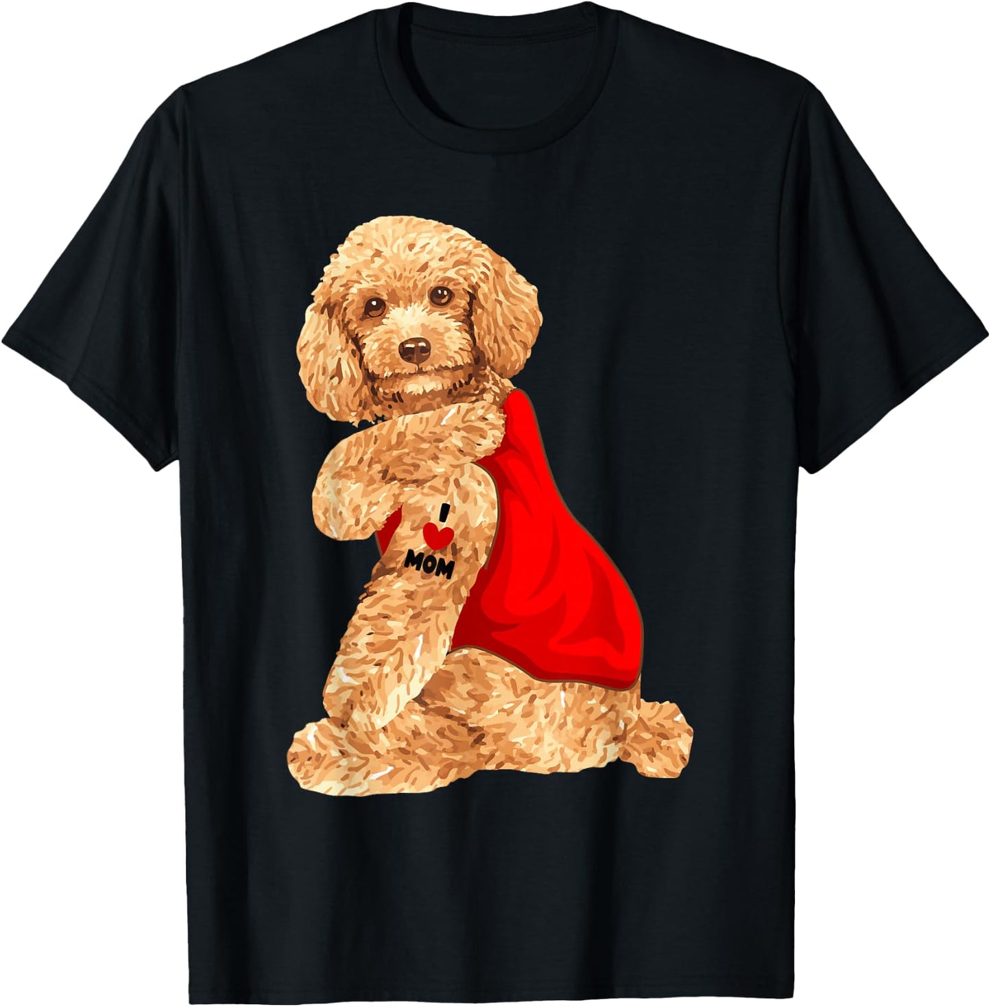 Poodle Dog I Love Mom Tattoo Lover Funny Gift T-Shirt - T-Shirt | Black