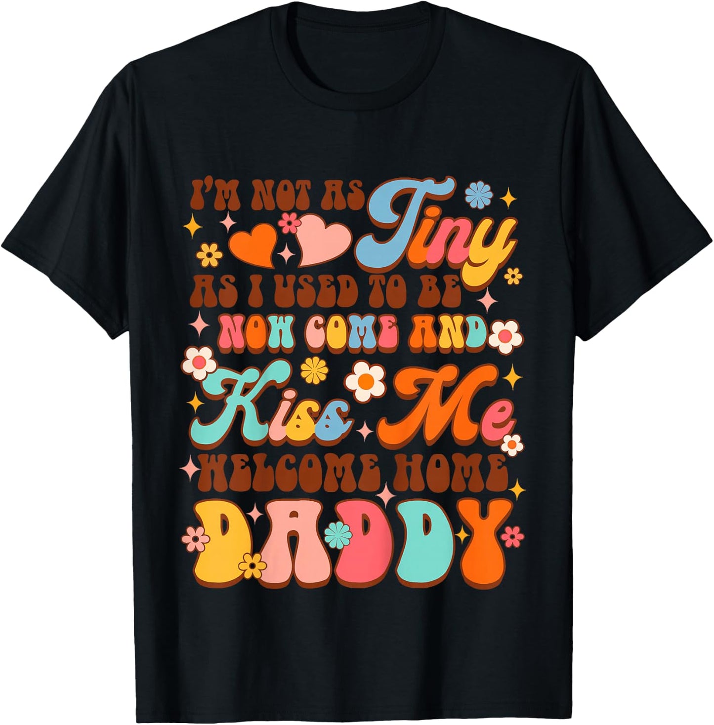 Kids Army Dad Homecoming Comes & Kiss Me Welcome Home Daddy T-Shirt - T-Shirt | Black