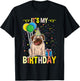 Its My Birthday Pug Lover T-Shirt - T-Shirt | Black