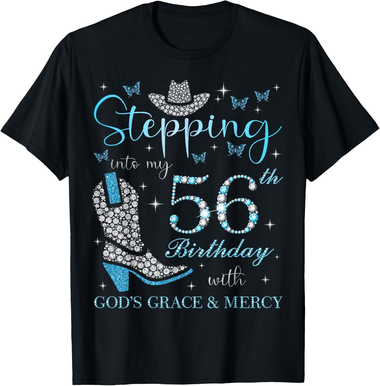 Stepping Into My 56th Birthday With God's Grace and Mercy T-Shirt - T-Shirt | Black