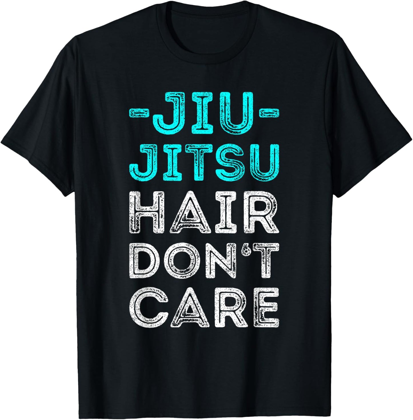Funny Jiu Jitsu Hair Don't Care BJJ T-Shirt - T-Shirt | Black