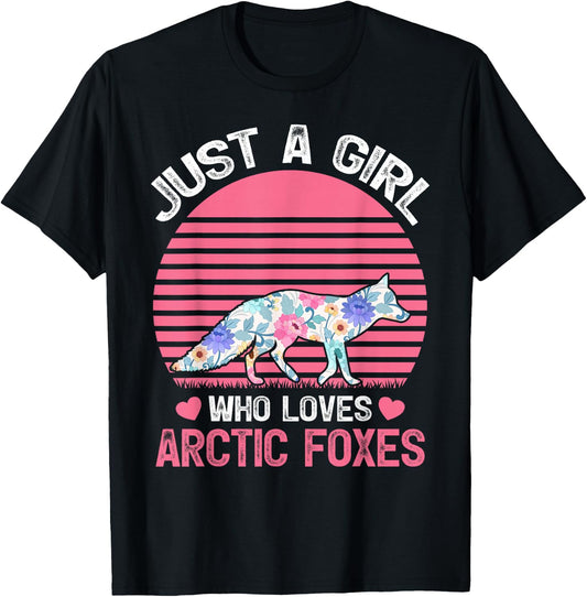 Fox Animal Lover Just A Girl Who Loves Arctic Foxes T-Shirt - T-Shirt | Black