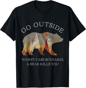 Go Outside Worst Case Scenario A Bear Kills You Camping Gift T-Shirt - T-Shirt | Black