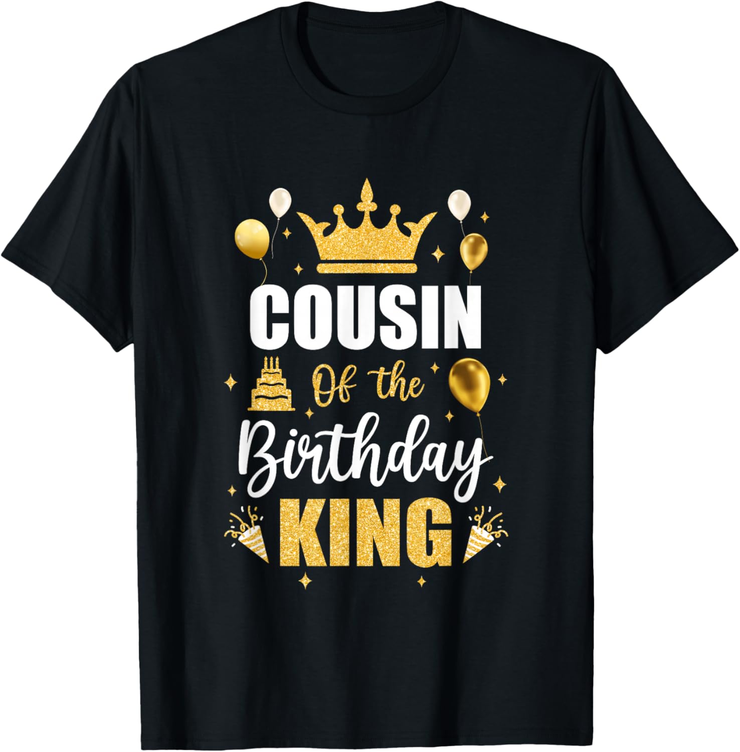 Cousin Of The Birthday King Boys Men Bday Party T-Shirt - T-Shirt | Black