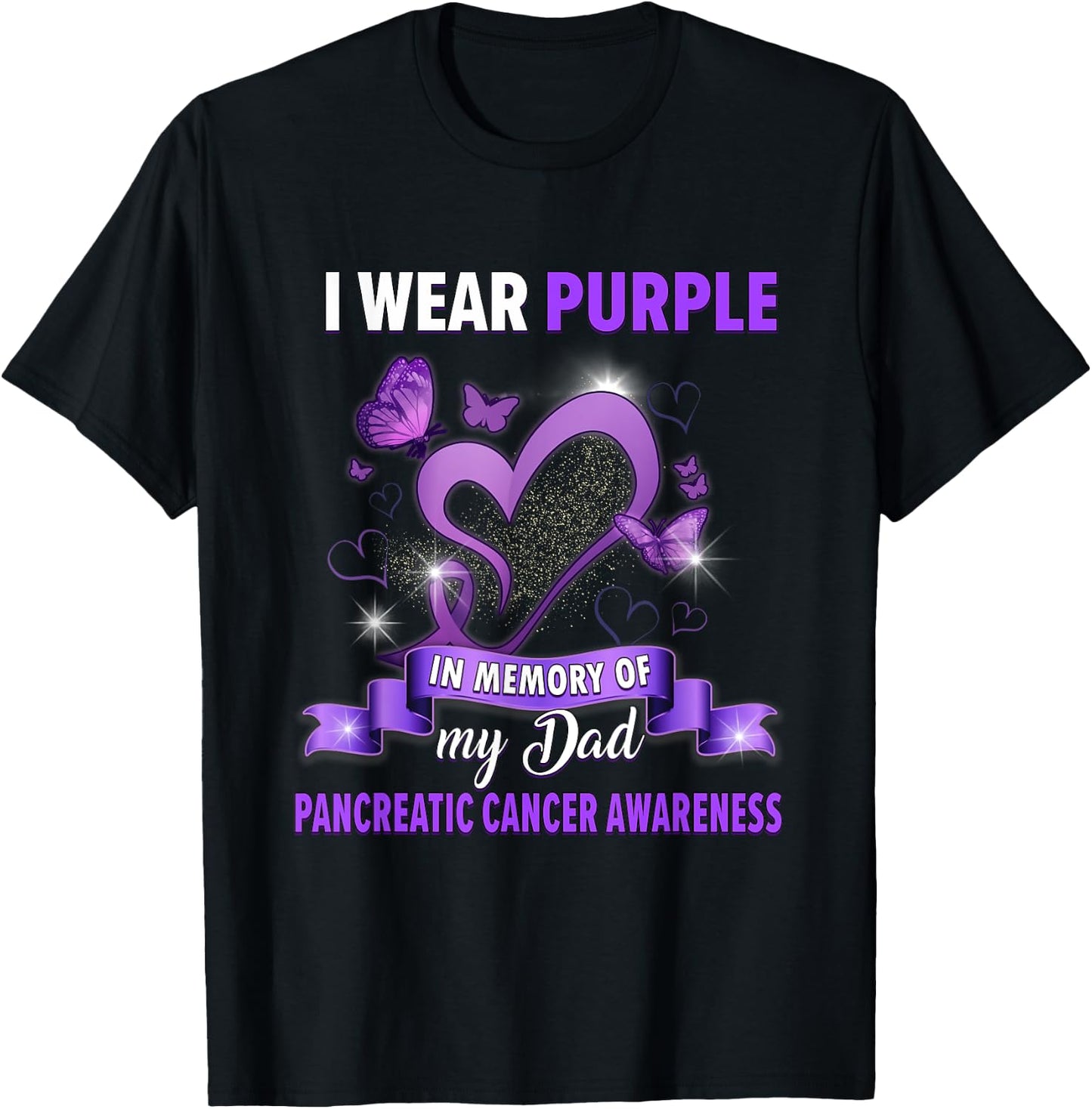 I Wear Purple In Memory Of Dad Pancreatic Cancer Awareness T-Shirt - T-Shirt | Black