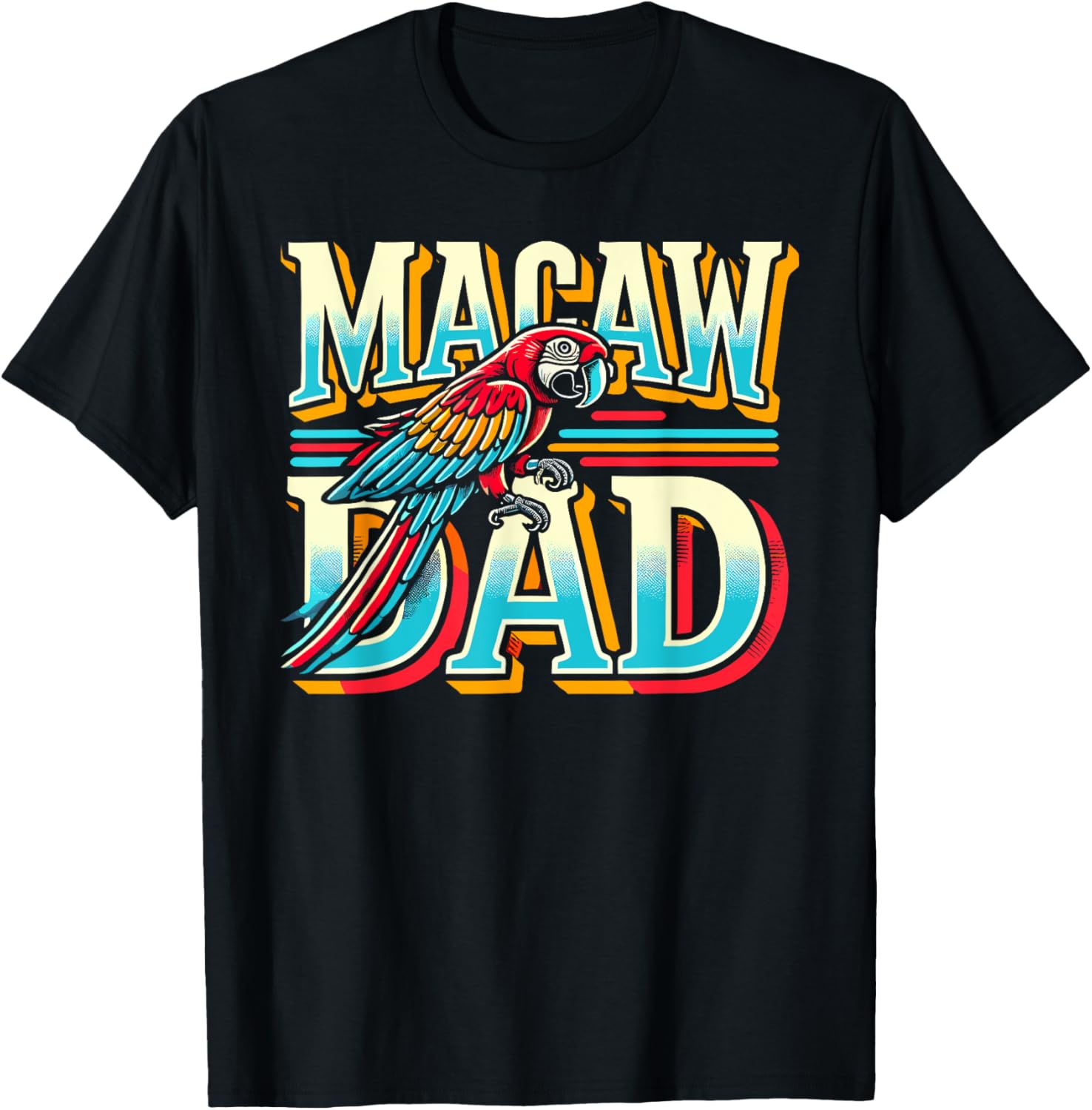 Macaw Dad Shirt Tropical Bird Themed Macaw T-Shirt - T-Shirt | Black