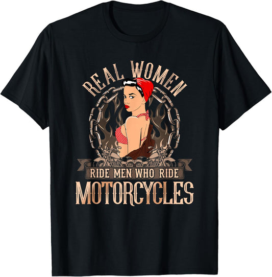 Sexy Real Chick Ride Motorcycles Women Biker Babe Pin Up T-Shirt - T-Shirt | Black