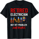 Electrician Retirement Gift Shirt Funny Retired Electrician T-Shirt - T-Shirt | Black