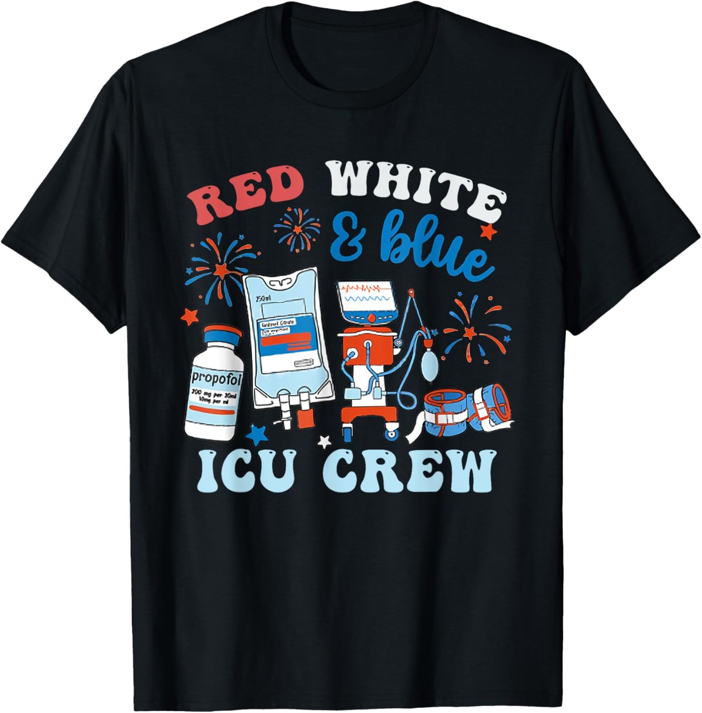 Red White Blue ICU Nurse Crew 4th of July Independence Day Women Men T-Shirt - T-Shirt | Black