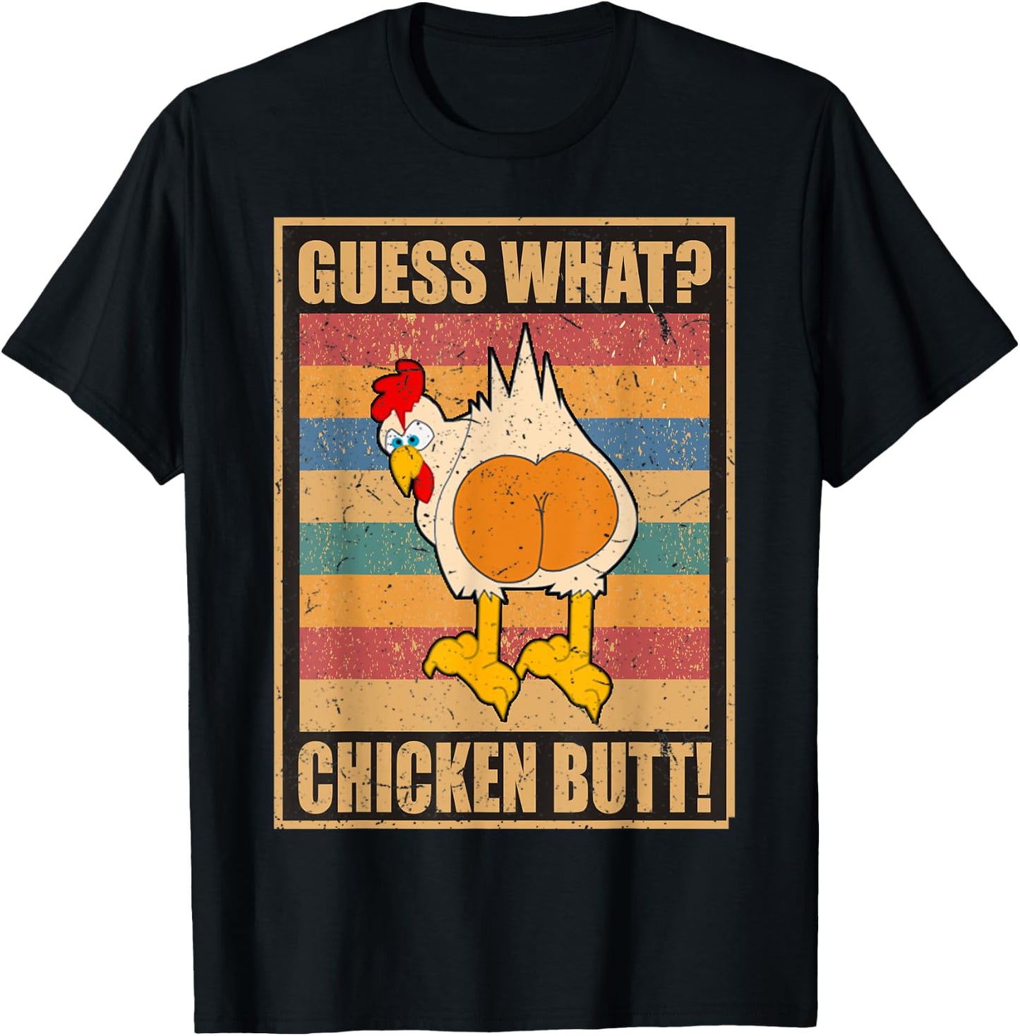 Guess What Chicken Butt Funny White Design Jokes Joking Gift T-Shirt - T-Shirt | Black