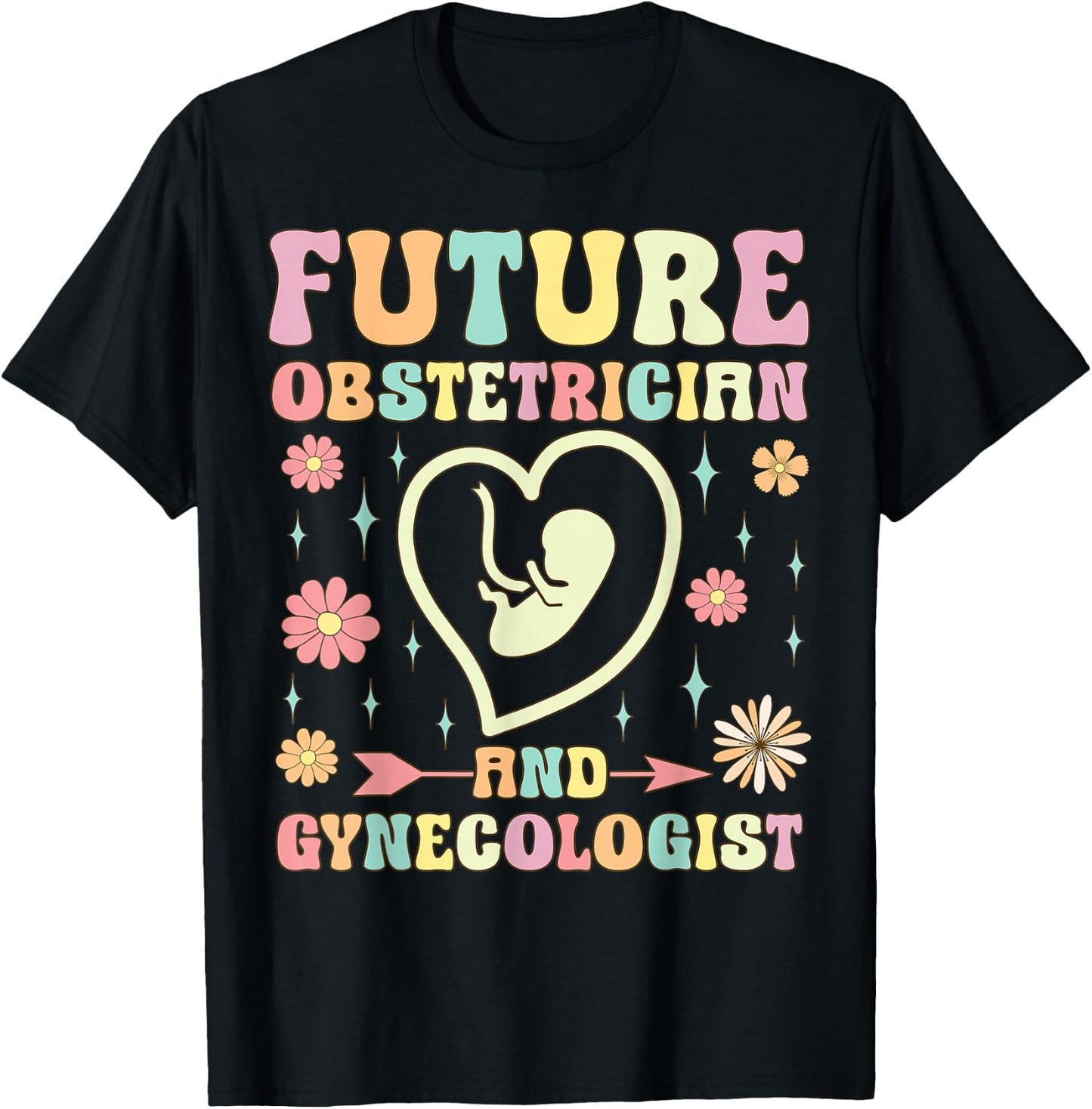 Future Obstetrician And Gynecologist Funny OBGYN T-Shirt - T-Shirt | Black