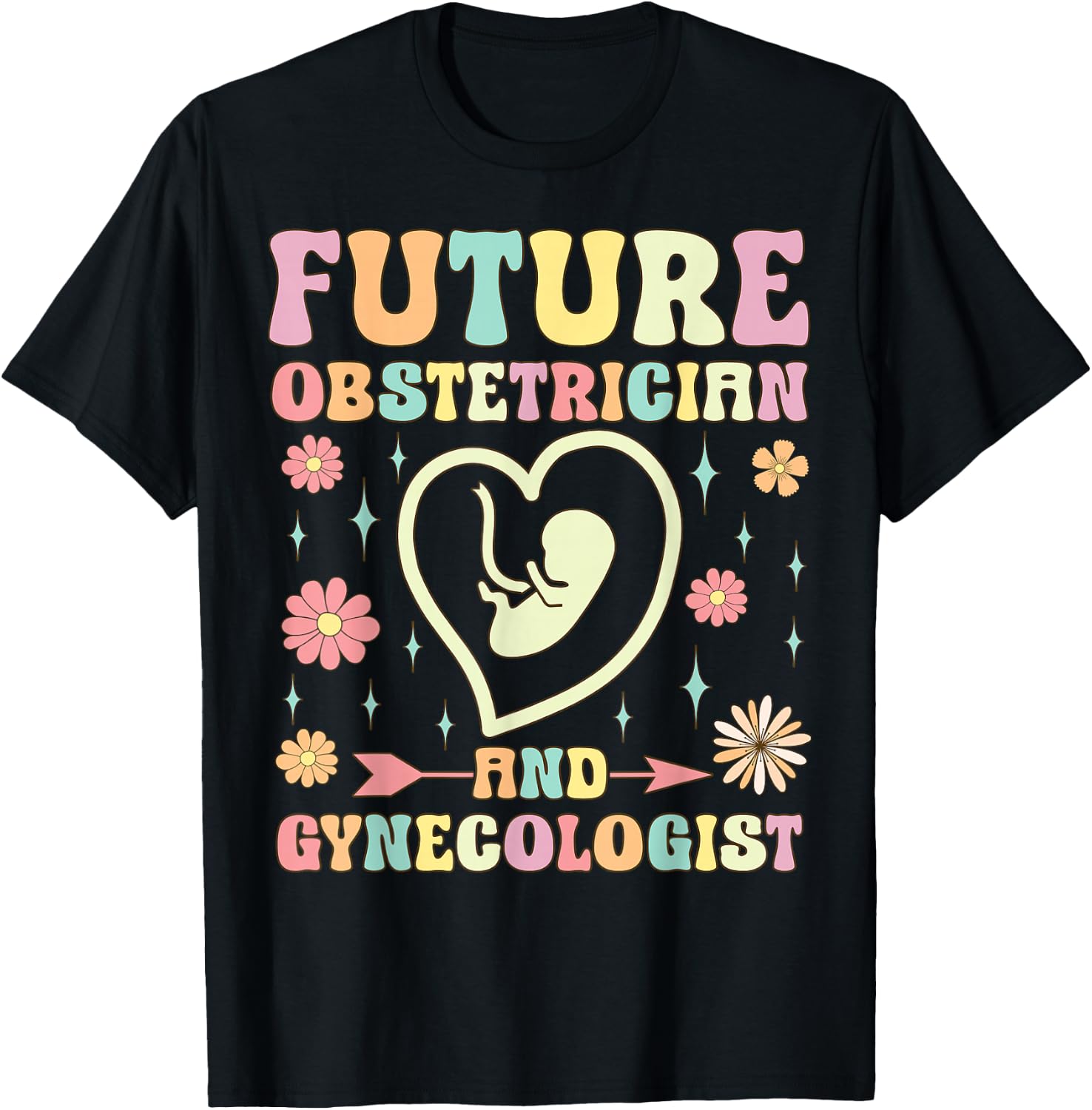 Future Obstetrician And Gynecologist Funny OBGYN T-Shirt - T-Shirt | Black